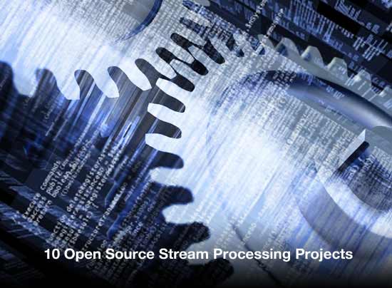 1 - 10 Open Source Stream Processing Projects