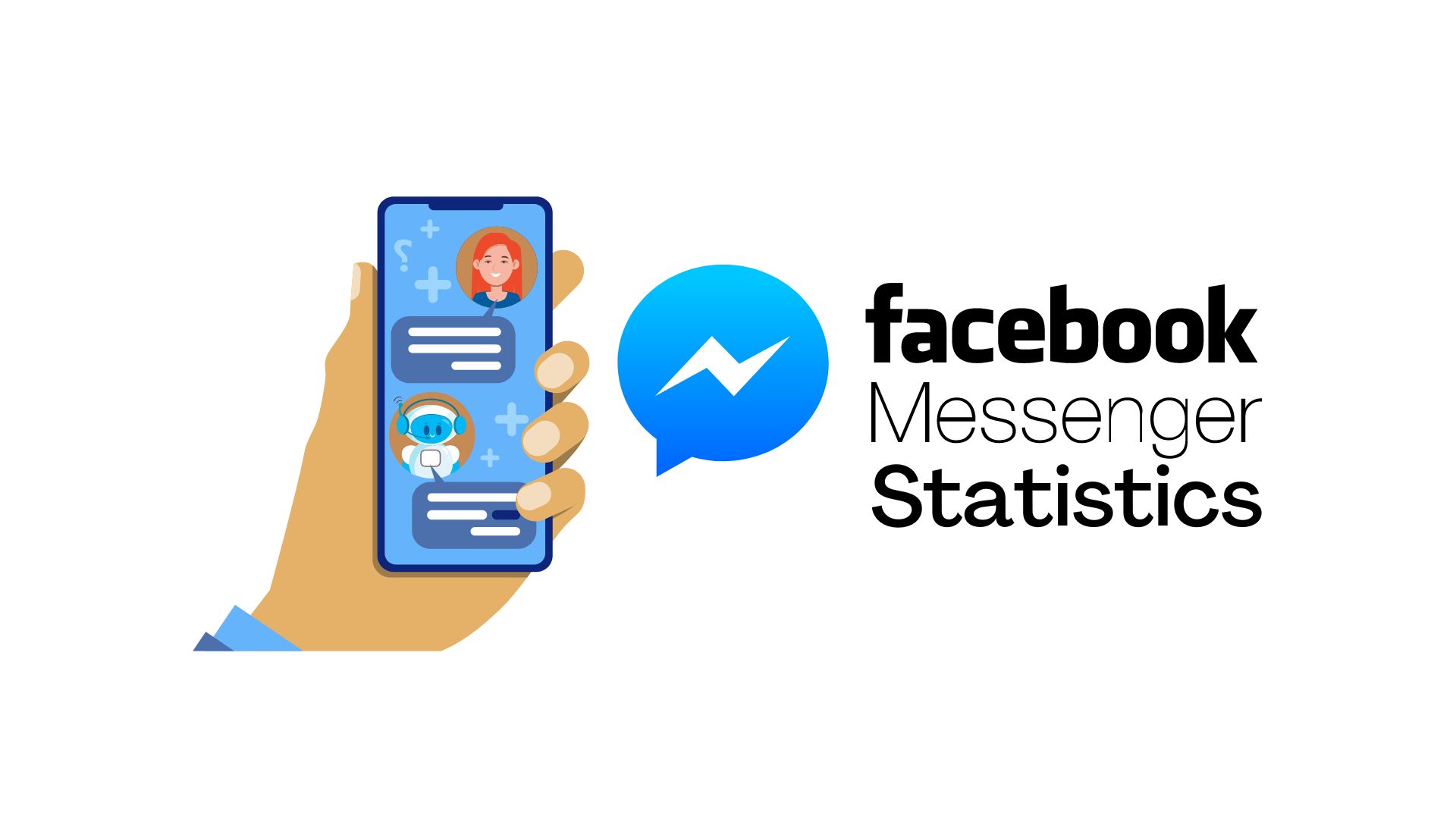 Facebook Messenger Statistics 2022 - Trends, Facts and Users