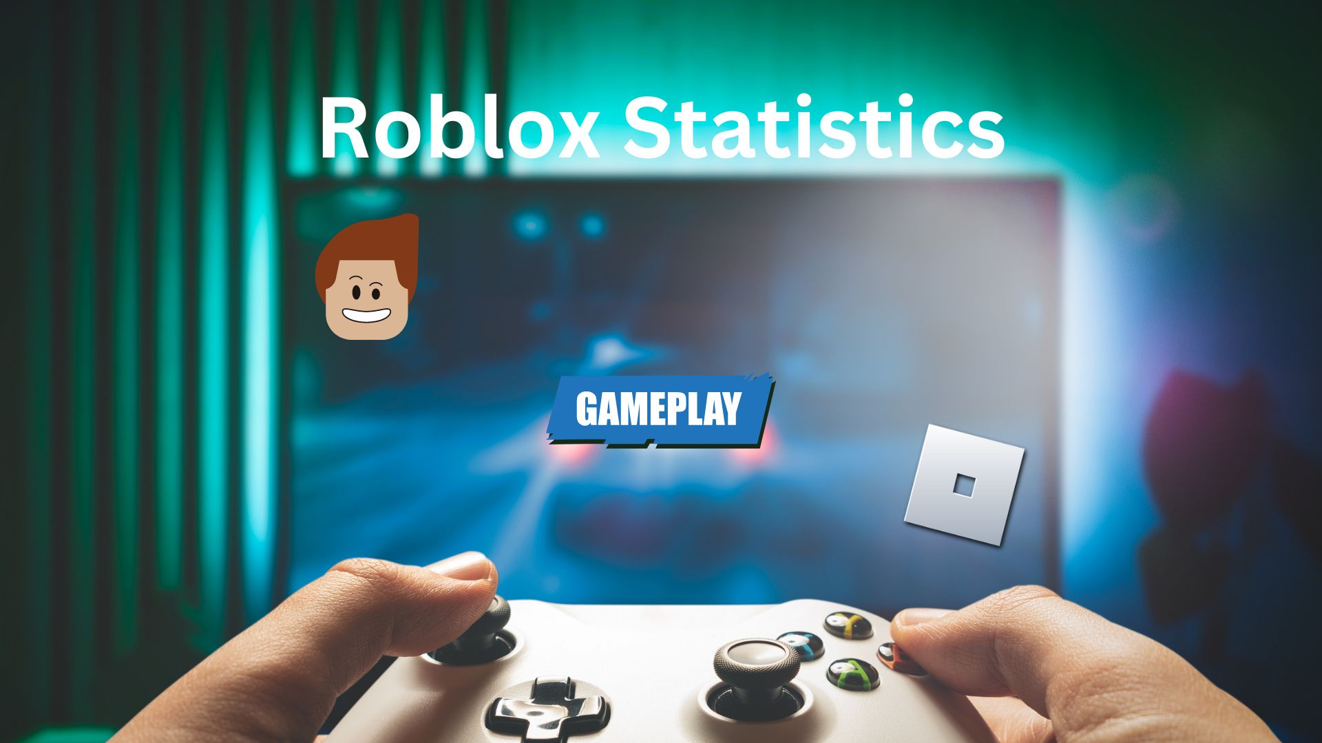 So you play Roblox?