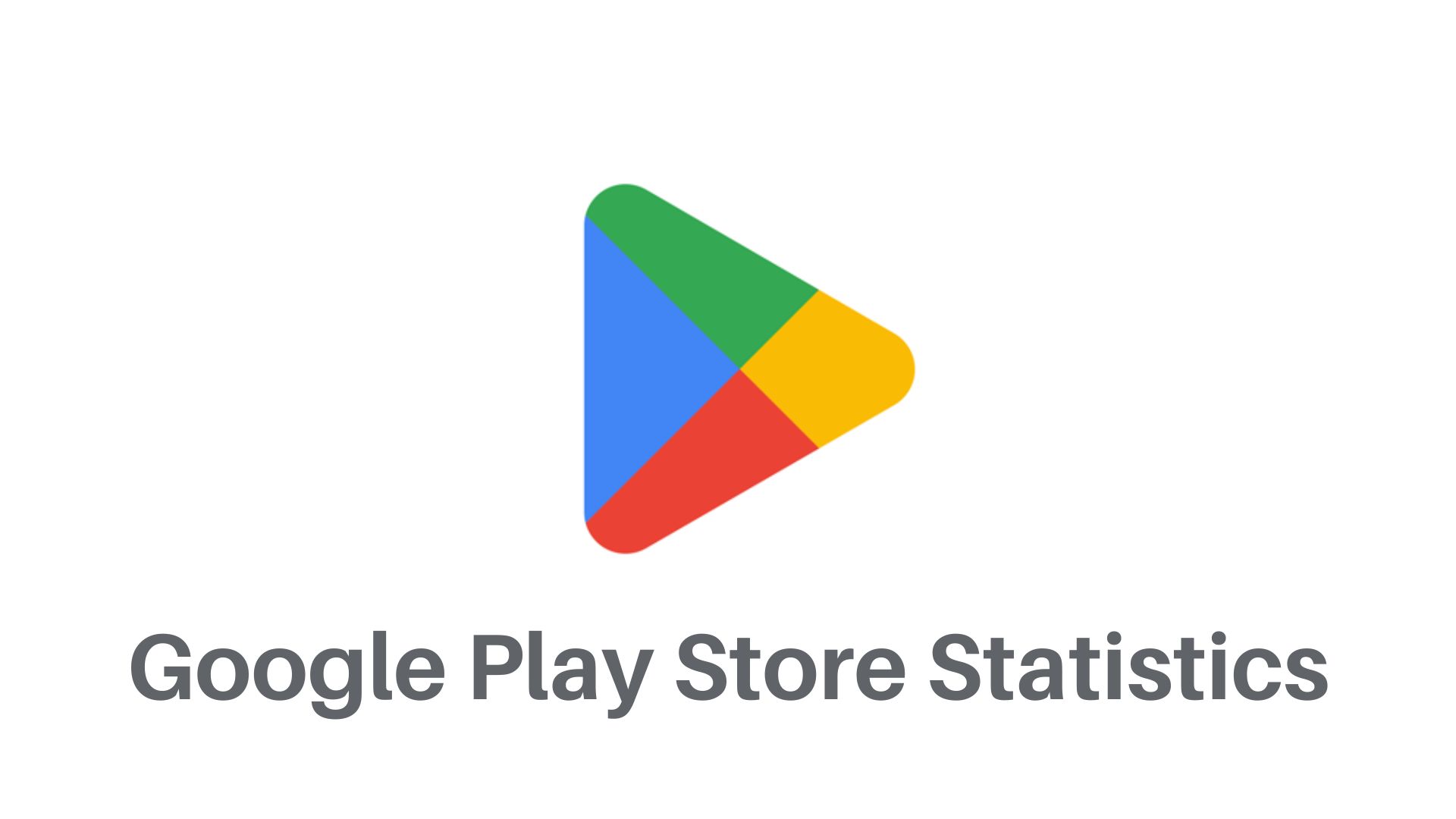 Google Play Store Statistics 2024 By Revenue and Demographics