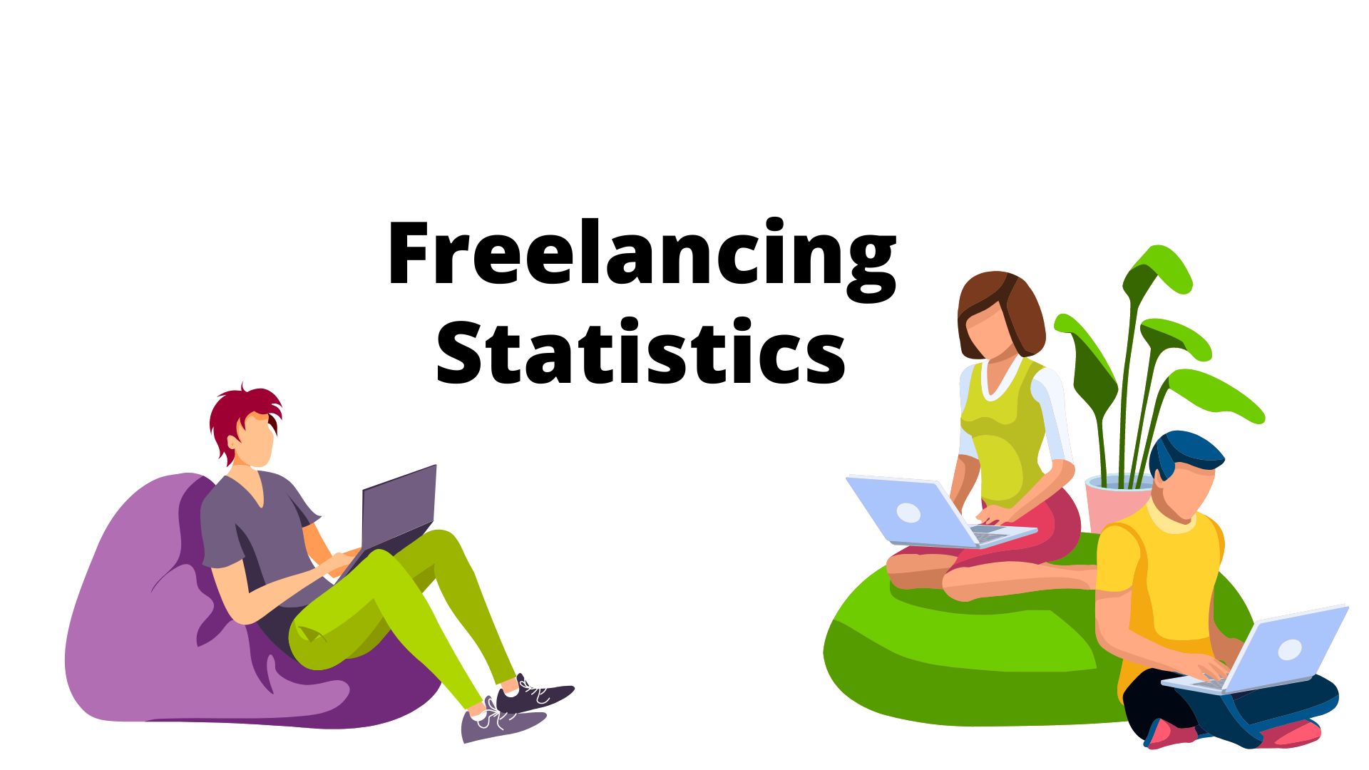 Freelancing Statistics 2022 Growth, Market Share and Its Future