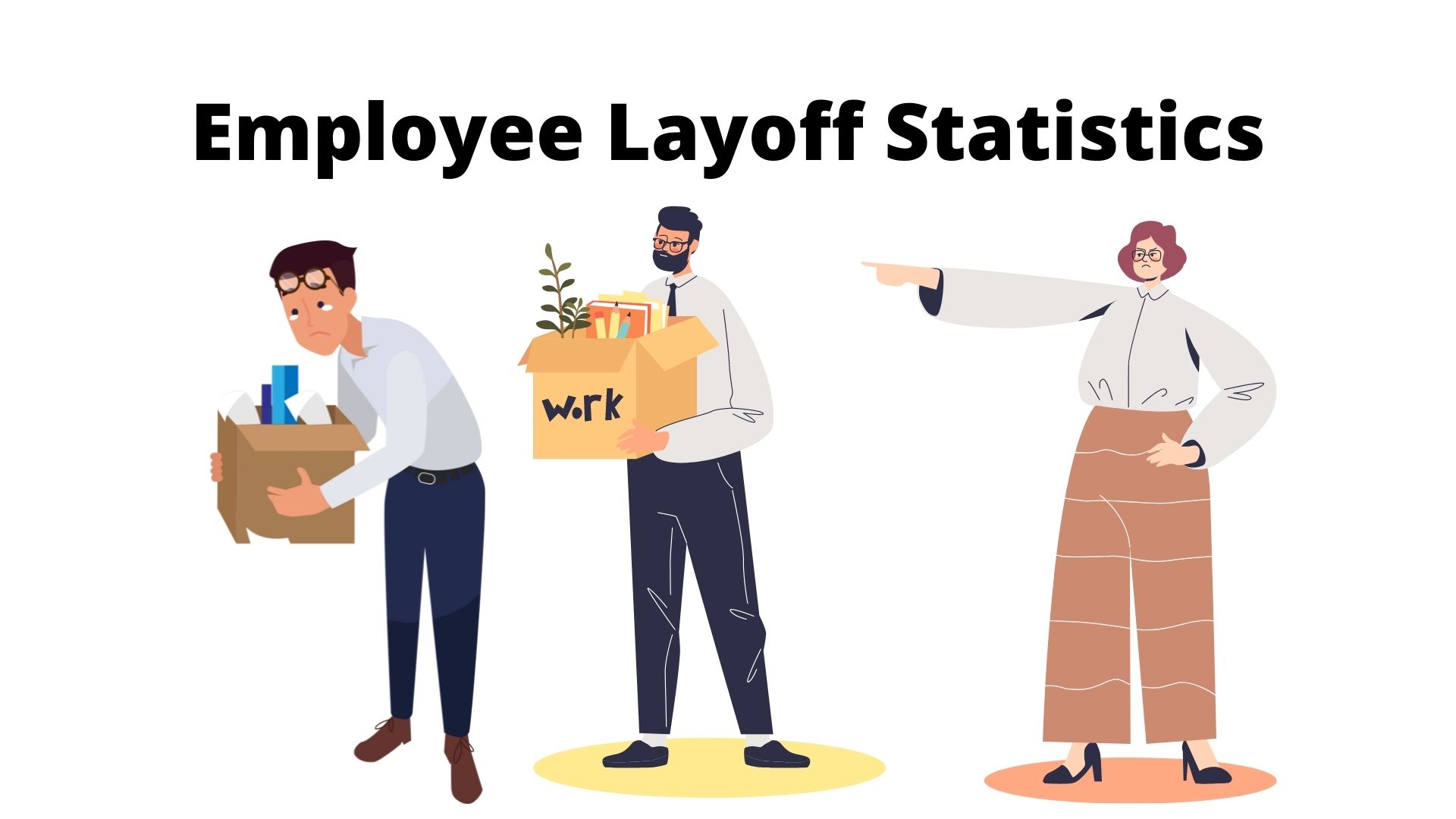 60+ Surprising Employee Layoff Statistics for 2023