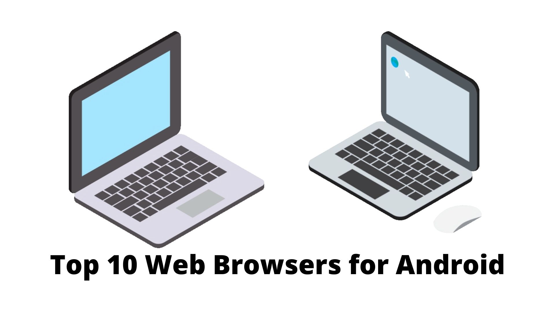 Top 10 Web Browsers for Android
