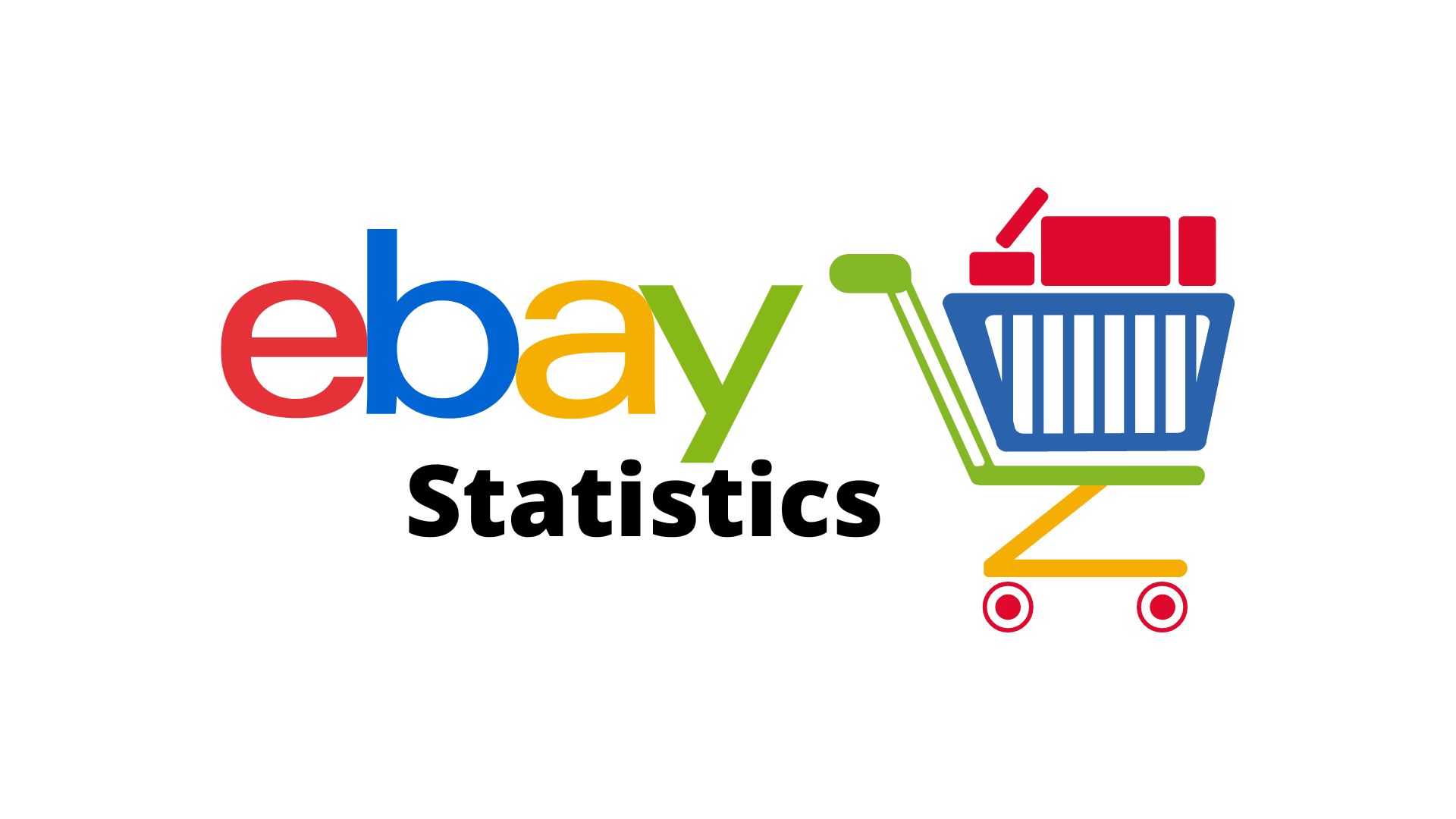 25+ Amazing eBay Statistics Facts, Stats, Trends and Data 2023