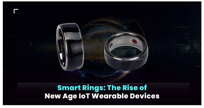 How do Smart Rings work, and what can they do? Smart Rings: The New Wave of IoT Wearable Devices
