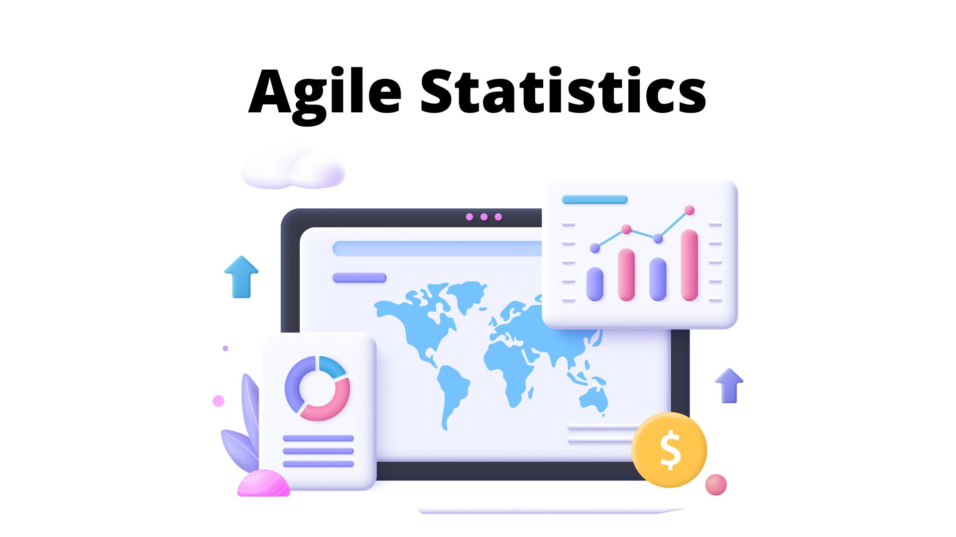 15+ Surprising Agile Statistics: Everything You Need To Know About Agile Management