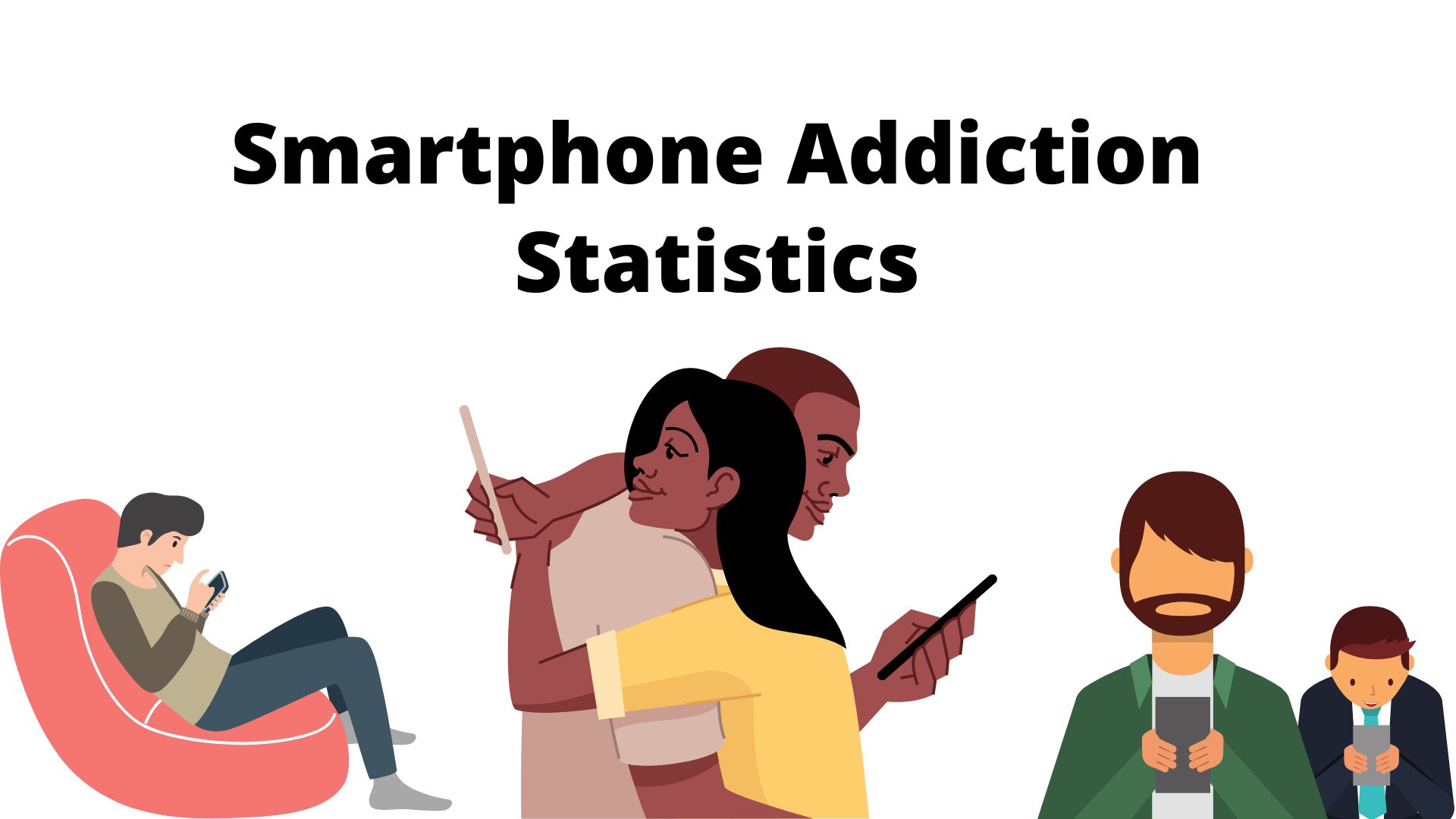 30+ Shocking Smartphone Addiction Statistics You Need To Know In 2022