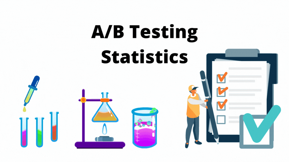 Impressive A/B Testing Statistics For Businesses To Improve Their Marketing Strategy In The Future