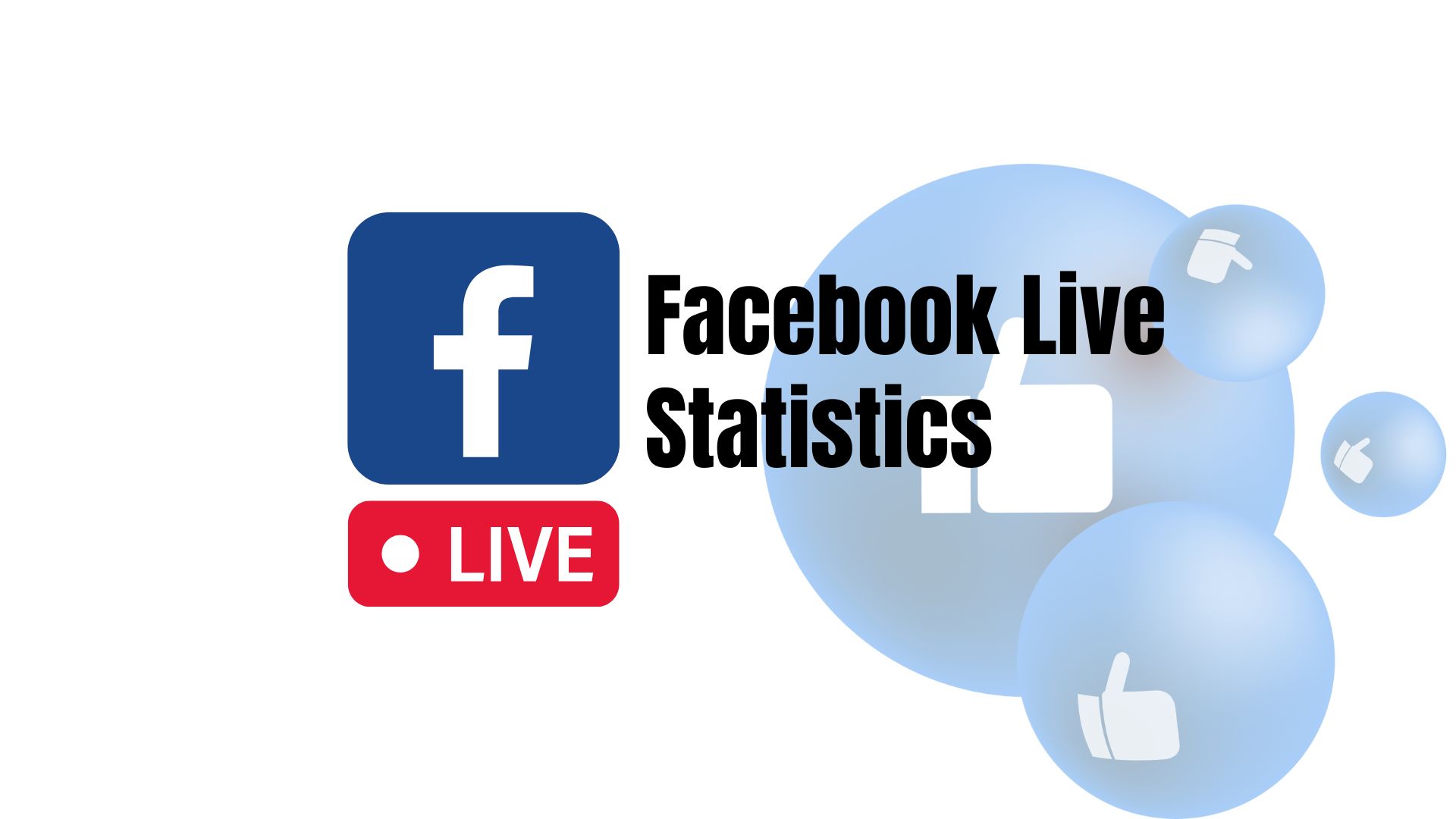 50+ Facebook Live Statistics 2023 – Users, Engagement and Monetization Details