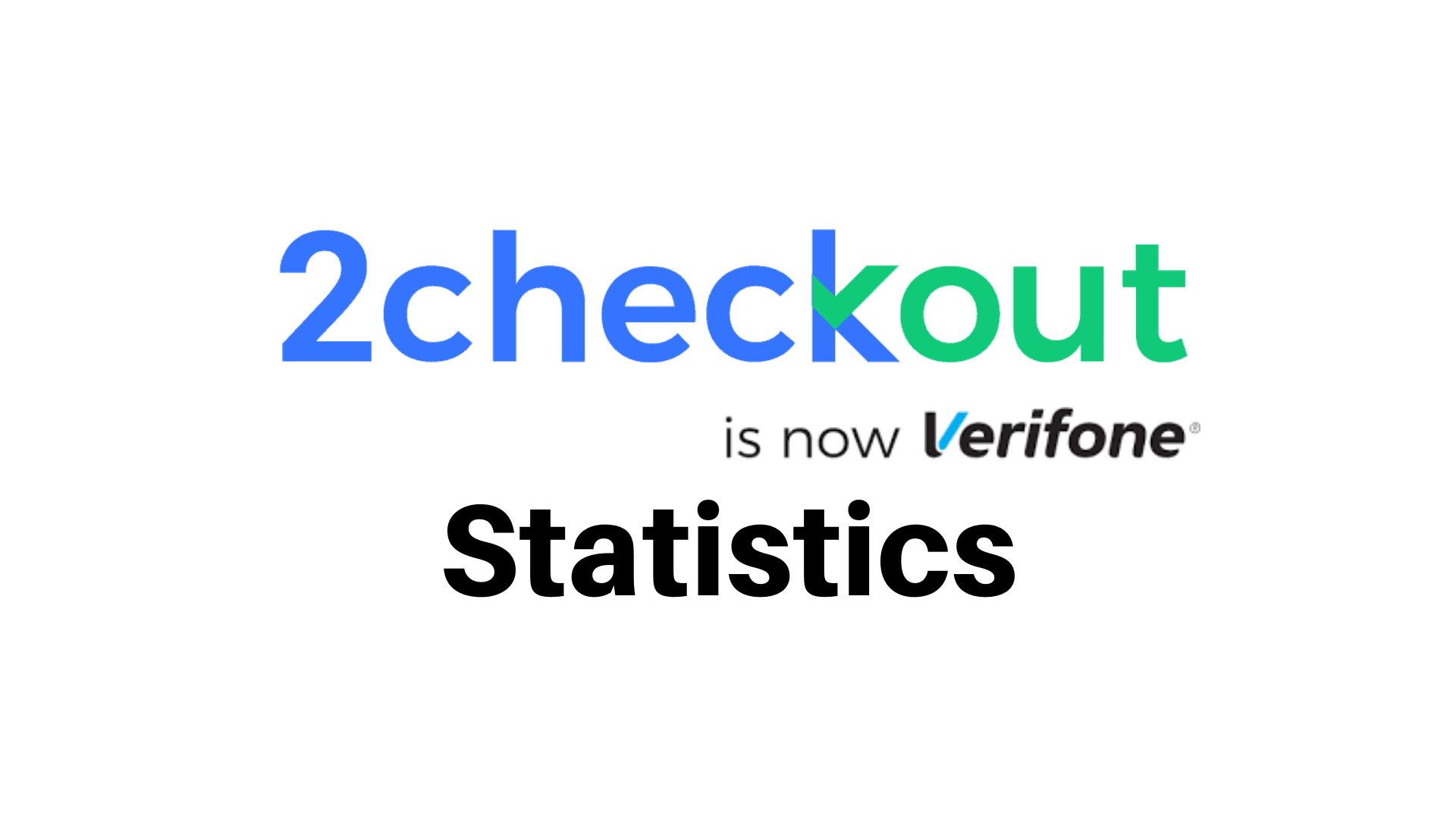 2Checkout Statistics (Now Verifone) – Reviews, Usage, Features and Market Share