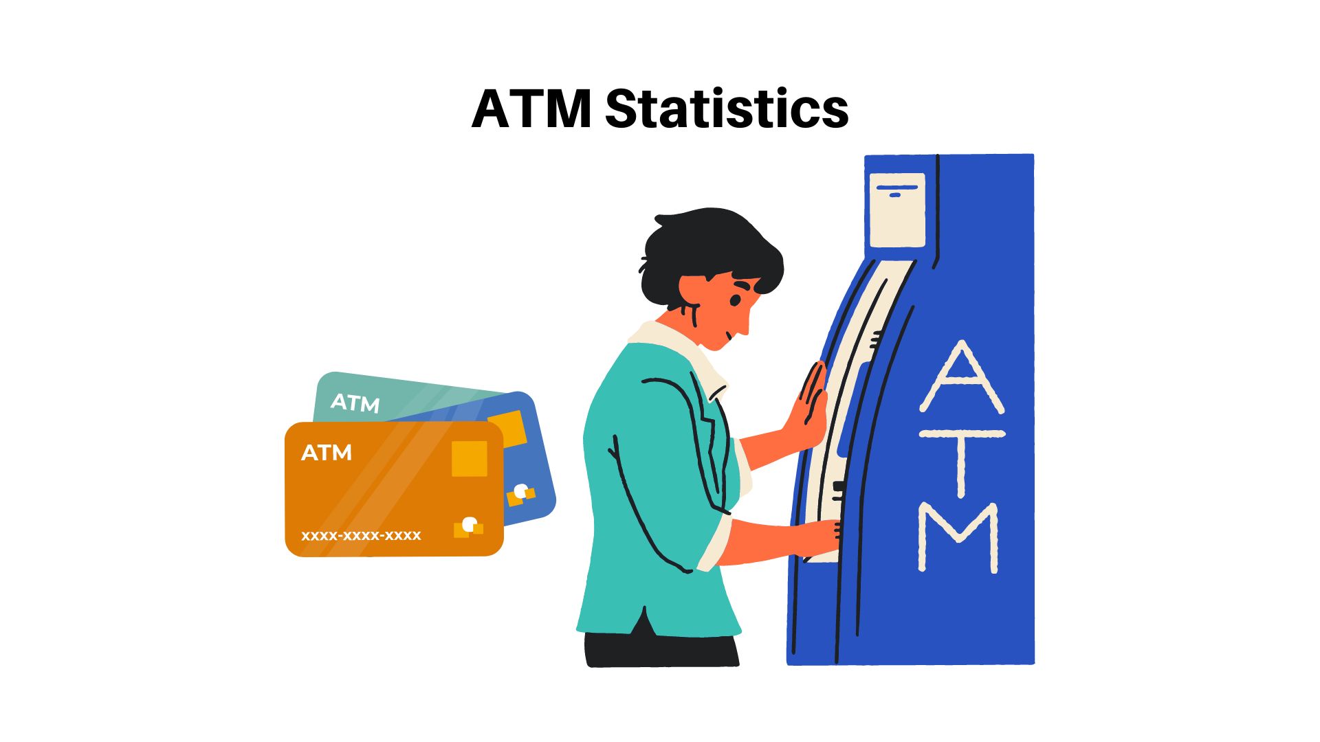 Some Crucial ATM Statistics To Understand Its Expansion Worldwide In The Banking Sector