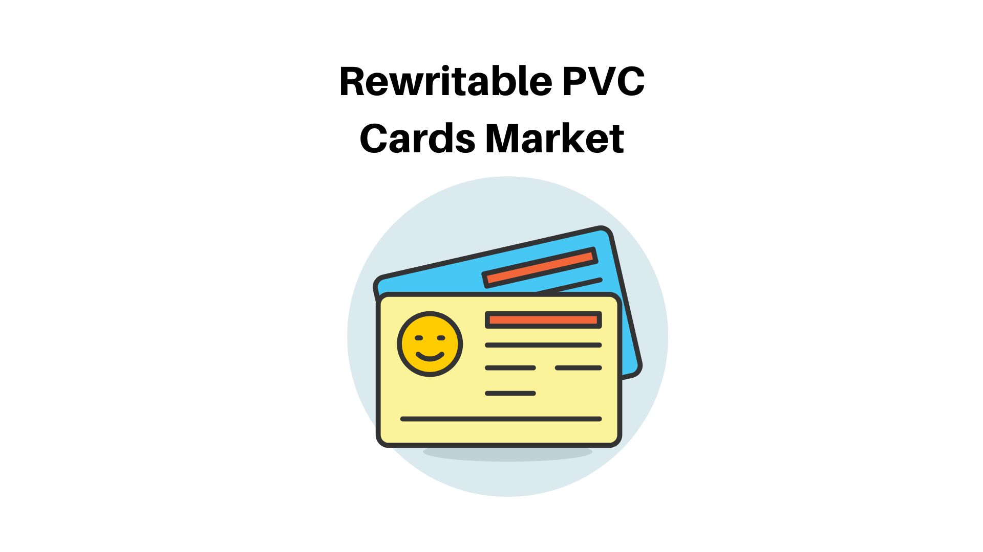Rewritable PVC Cards Market is poised to grow at a CAGR of 4.02% by 2032