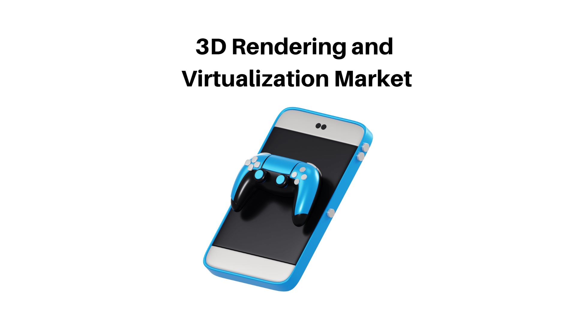 3D Rendering and Virtualization Software Market CAGR 20% by 2032 + Industry Landscape