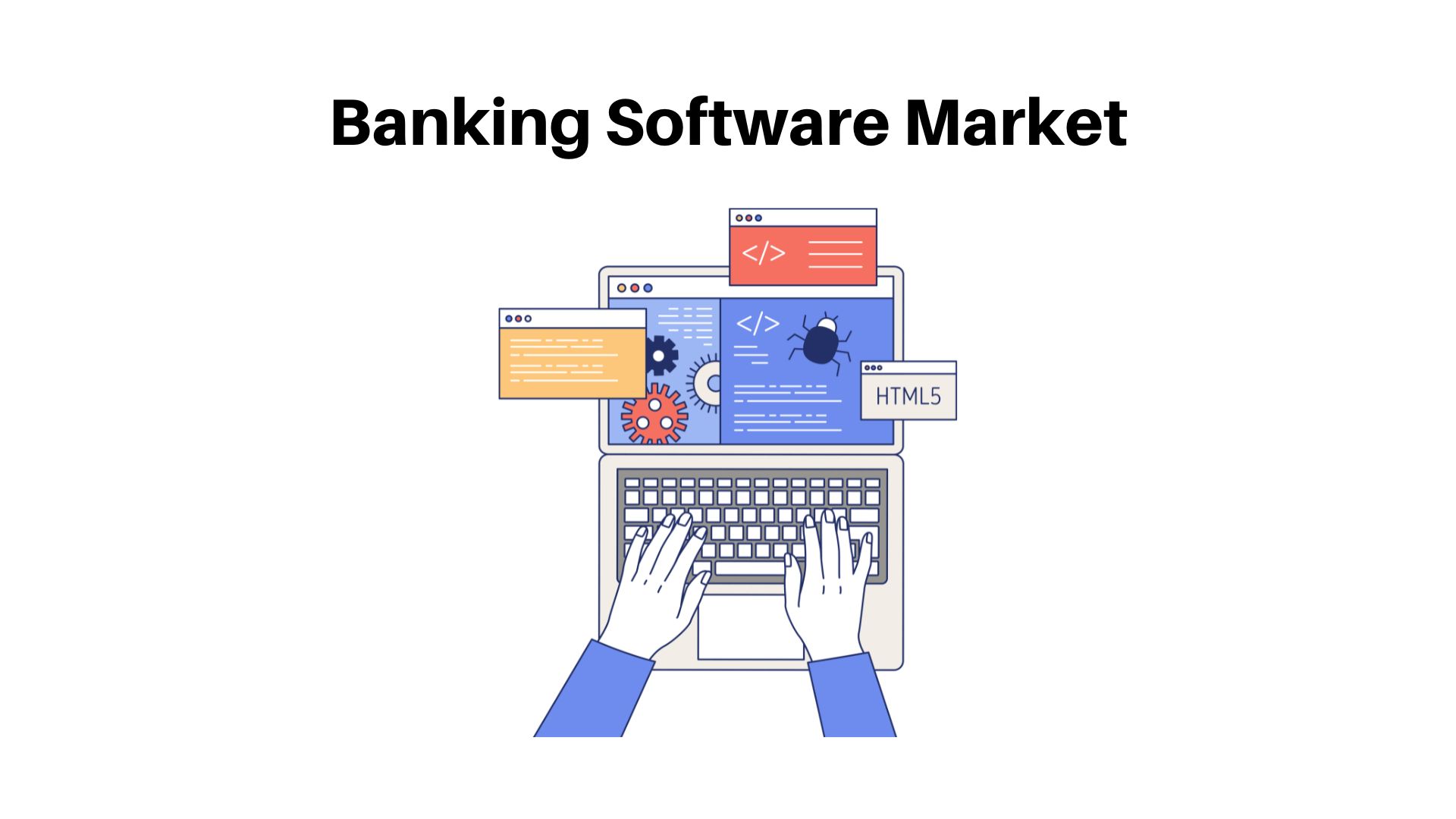 Banking Software Market to Reach USD 65.5 Billion by 2032, Says Market.us Research Study
