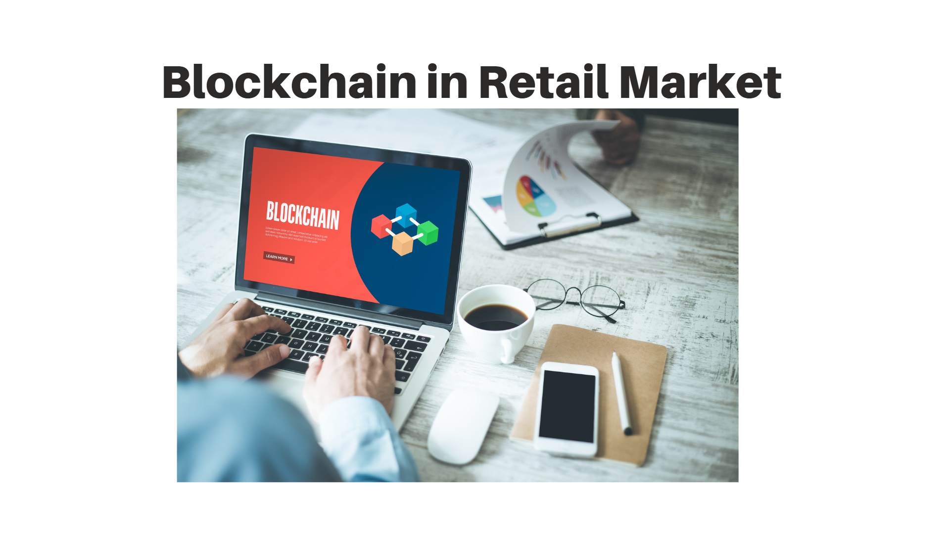 Blockchain in Retail Market size is projected to reach USD 9117.12 Mn by 2033, and Growth rate (CAGR) of 42.8%