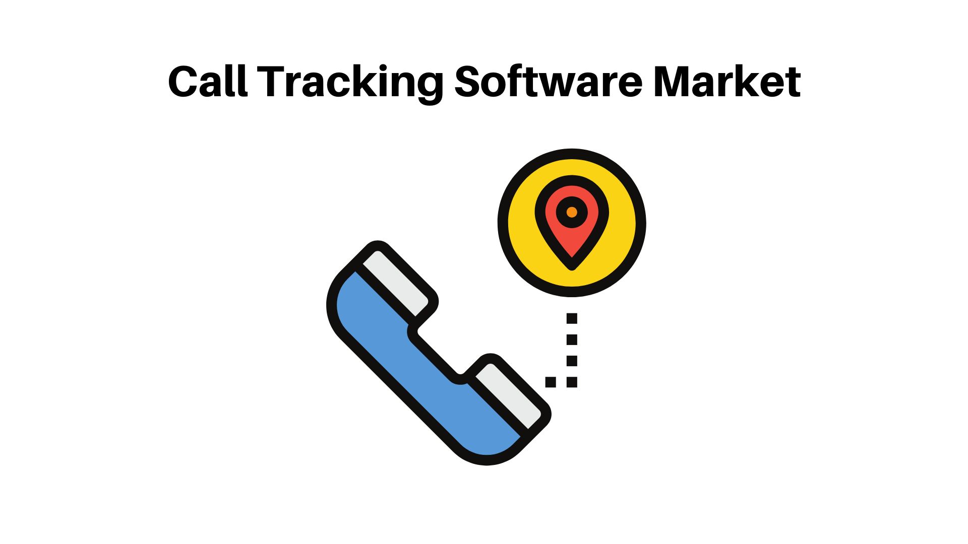 Call Tracking Software Market Size Worth USD 11.6 Billion by 2032