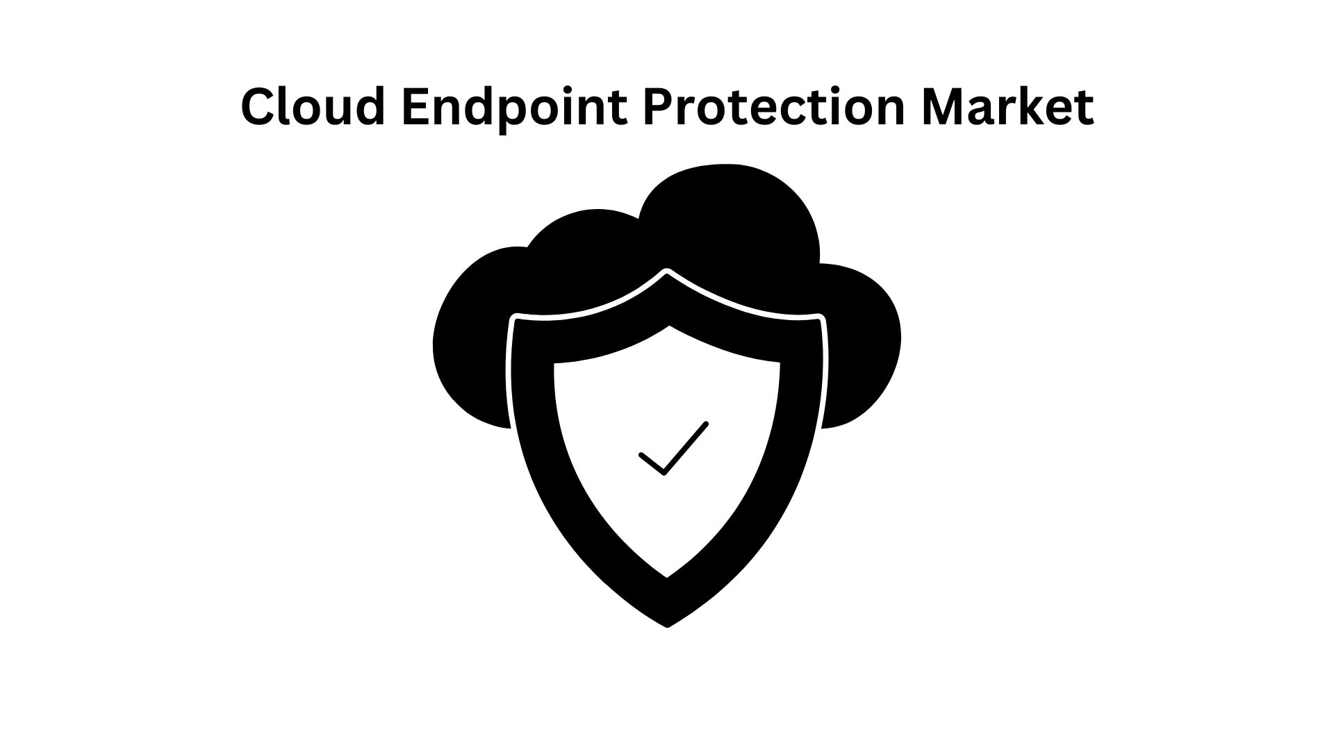 Global Cloud Endpoint Protection Market is expected to reach USD 7.19 Bn by 2033 | CAGR 13.1%
