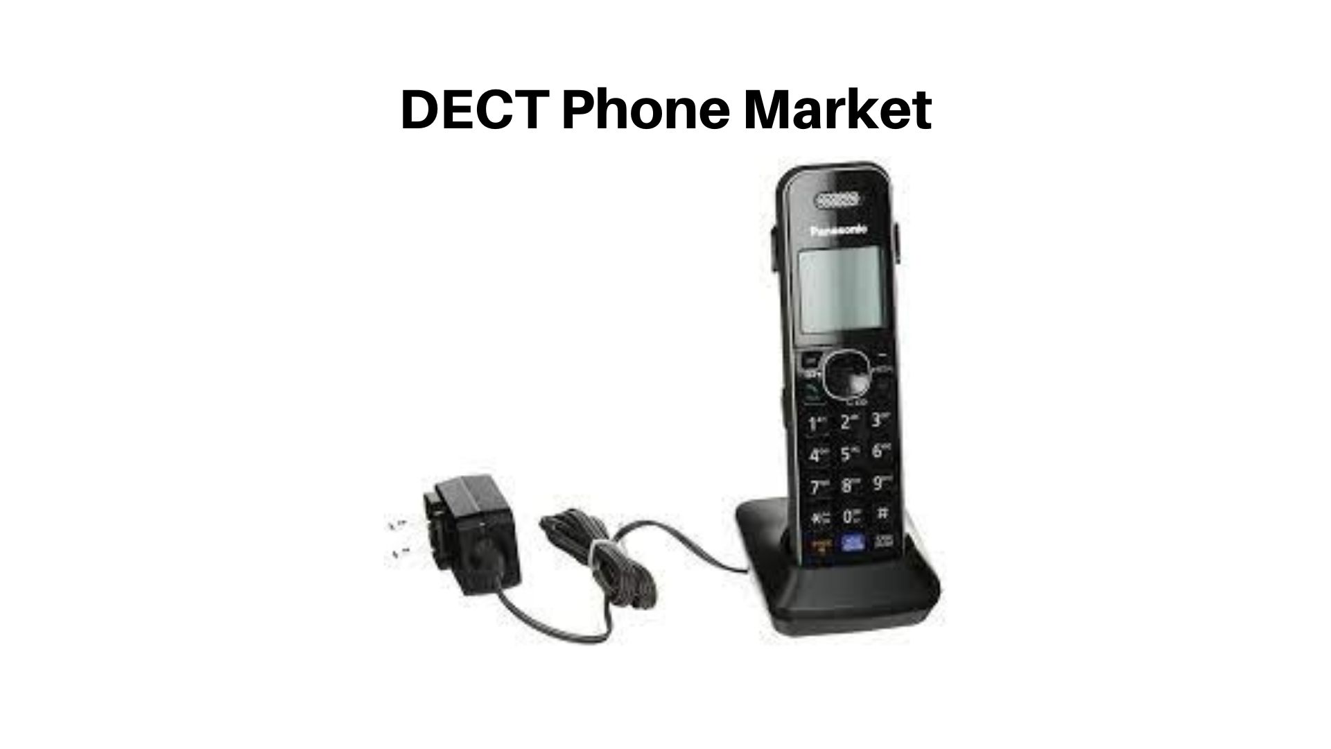 DECT Phone Market Size Will Hit USD 2.88 billion in 2032