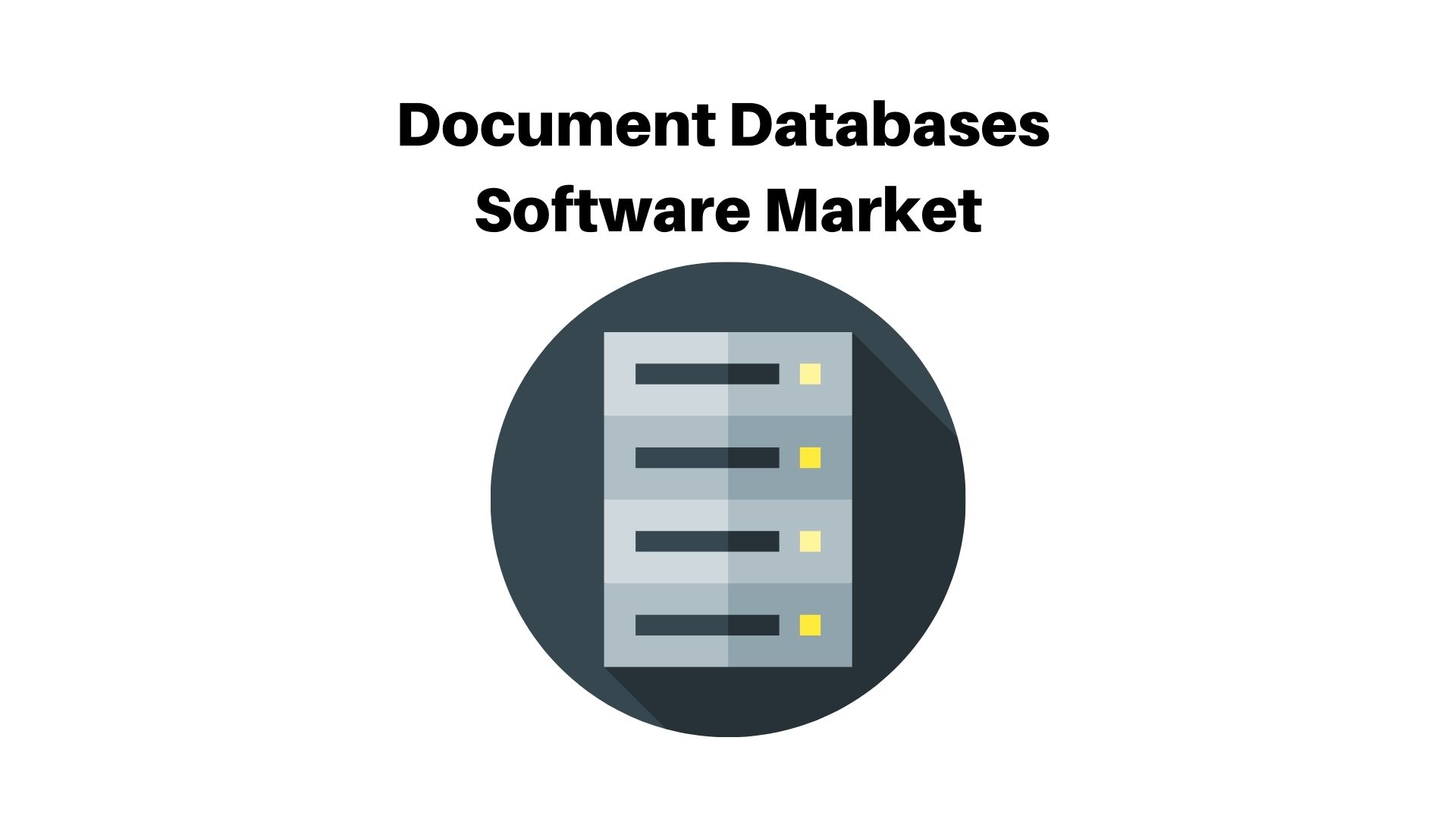 Document Databases Software Market: Revenue 22.8% | [A Key Resource for Industry Analysis] by 2032