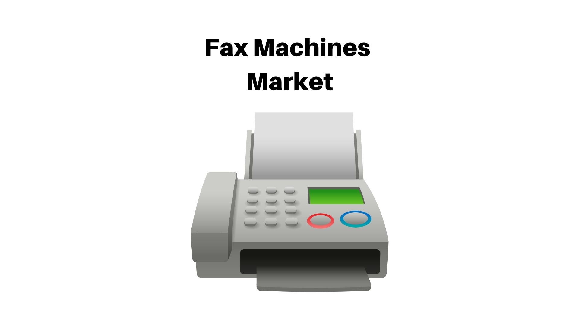 Fax Machines Market To Power And Cross USD 1.88 Billion By 2032
