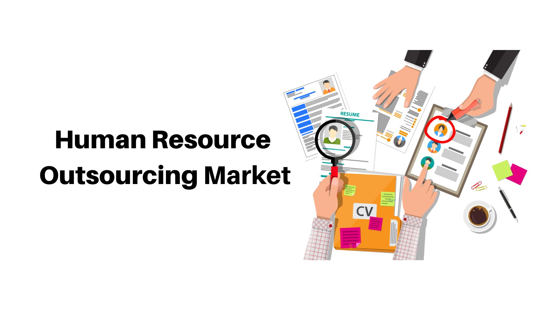 Human Resource Outsourcing (HRO) Market Size will Observe Substantial Growth by 2032 with a CAGR of 4.91%