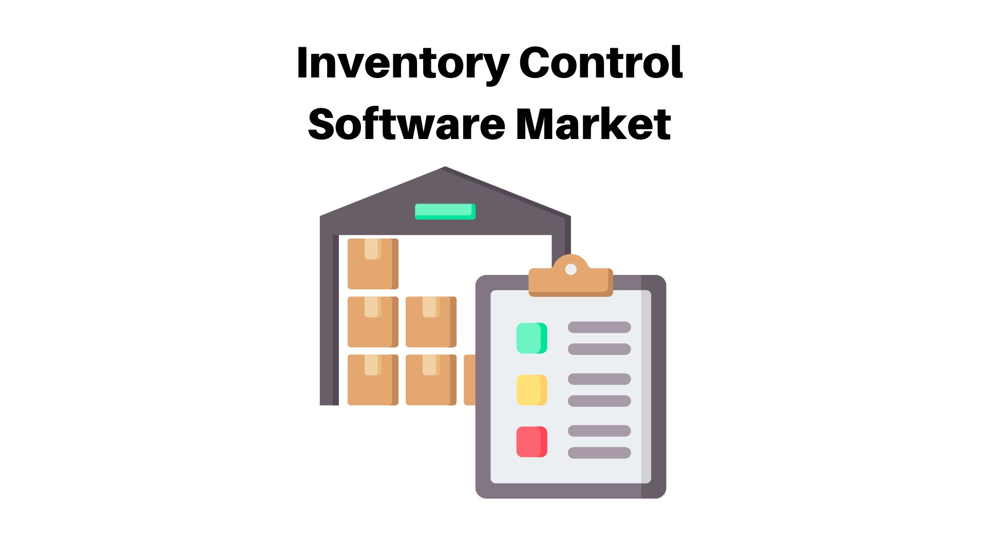 Inventory Control Software Market Size Will Reach USD 6.1 Bn by 2032| at a CAGR 5.5%