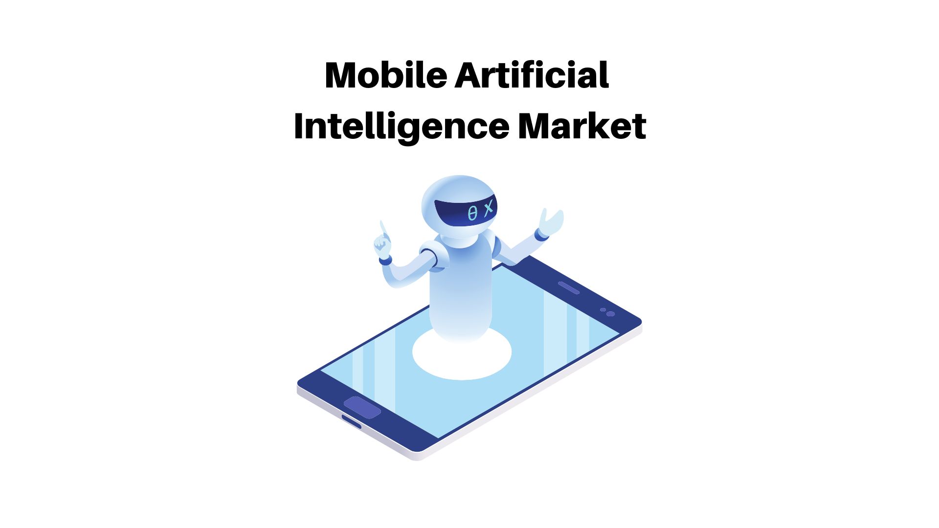 Mobile Artificial Intelligence Market expected to reach USD 242.57 Bn By 2033 | CAGR: 29.42%