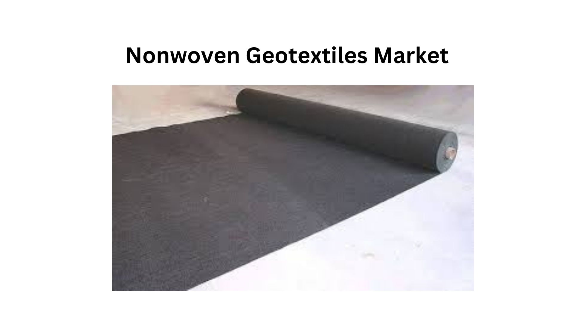 Nonwoven Geotextiles Market is expected to reach USD 9.0 Bn by 2033 | CAGR of 6.7%