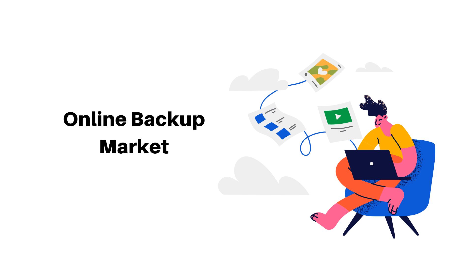 Online Backup Software Market Expected To Reach CAGR Value Of Over 15.5% By 2032