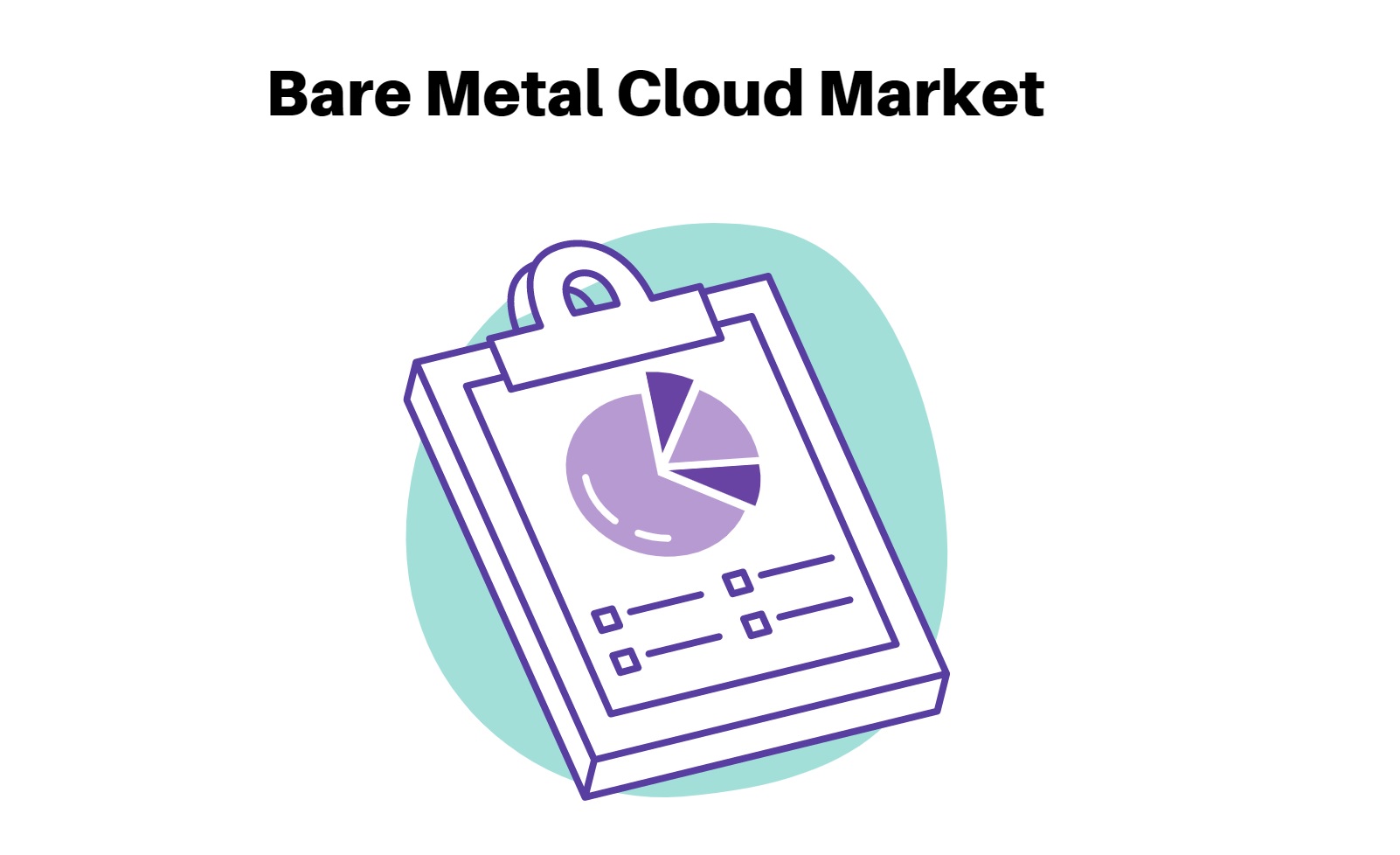 Bare Metal Cloud Market is Predicted to reach USD 60 billion | Excluding the Impact of Inflation by 2032