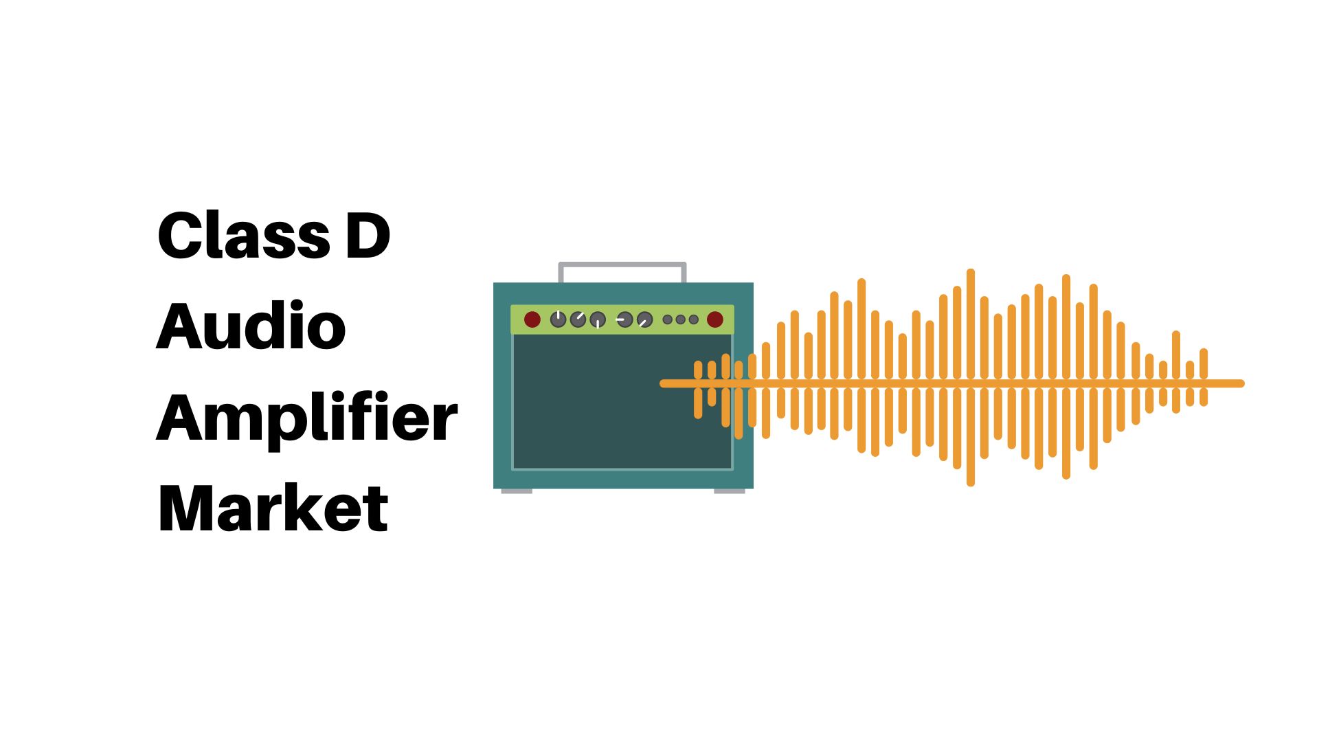 Class D Audio Amplifier Market To Register USD 8.15 Bn Revenue By 2033