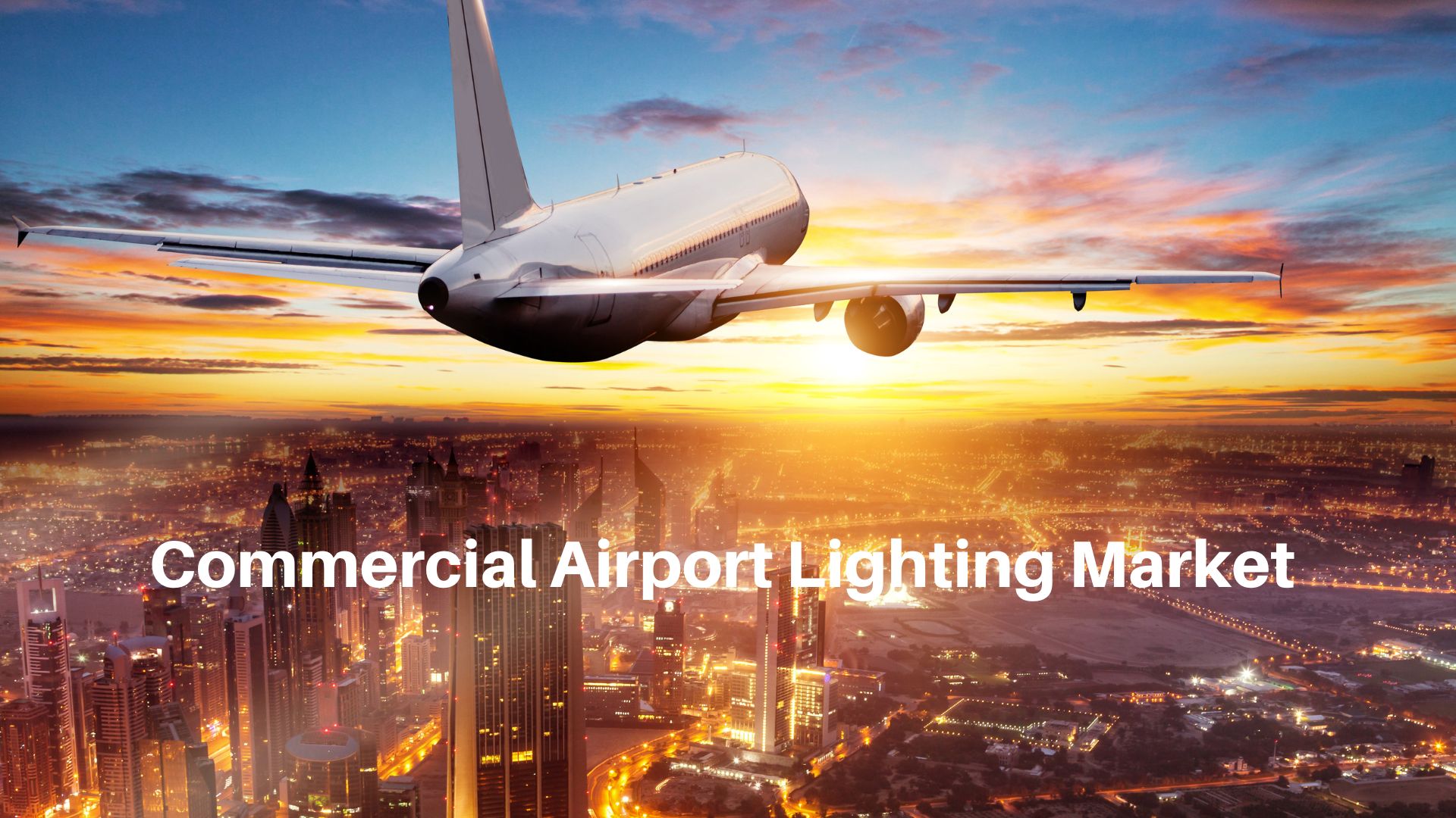 Commercial Airport Lighting Market Globally Expected to Drive Growth Nearly USD 5.53 Bn By 2033