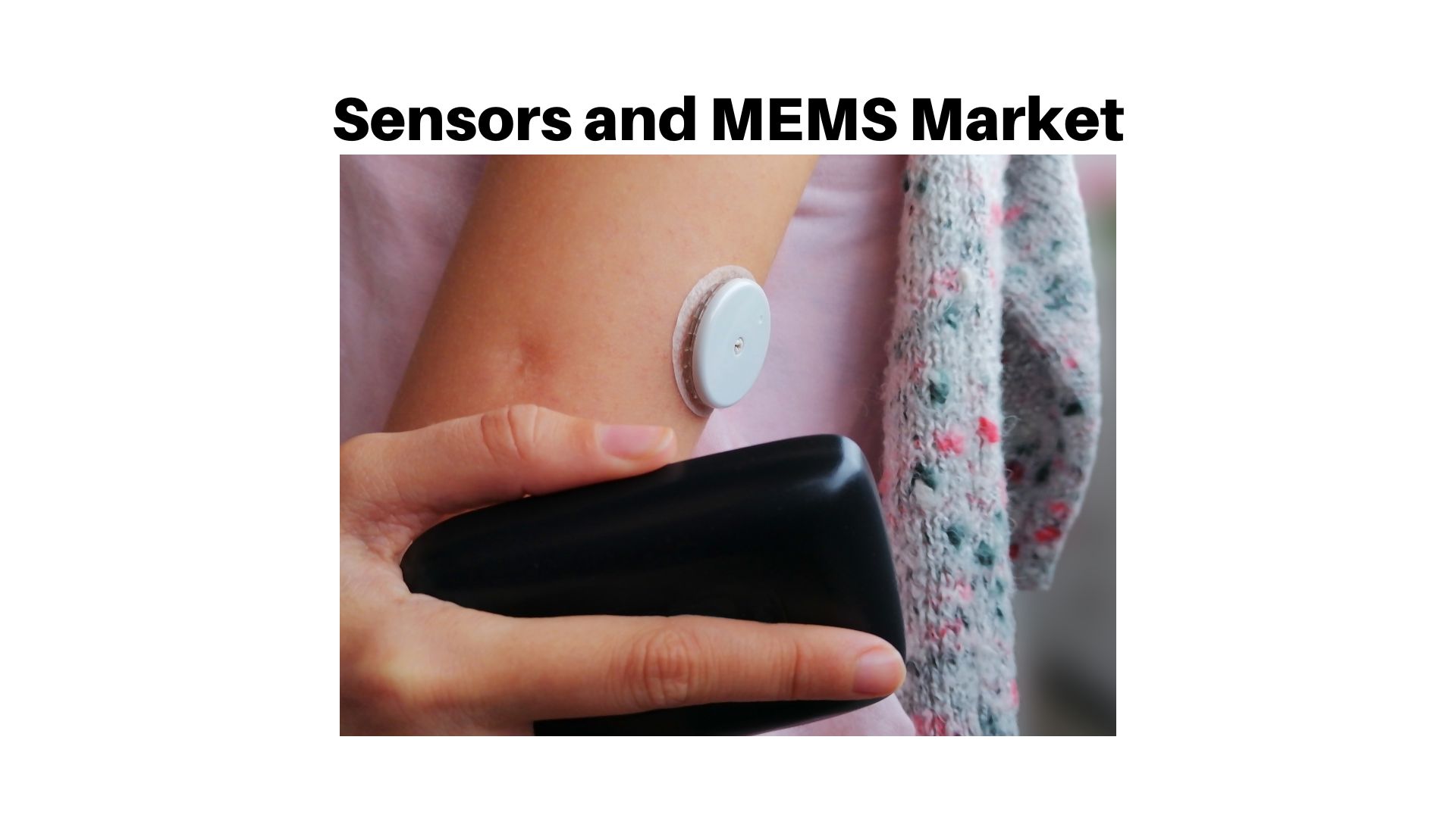 Sensors and MEMS Market Size is Projected to reach USD 34.6 Billion by 2032
