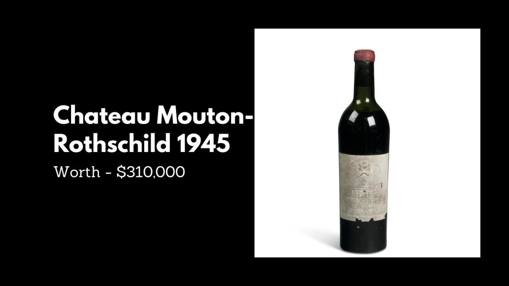 Chateau Mouton- Rothschild 1945 - 3rd Most Luxurious Wines