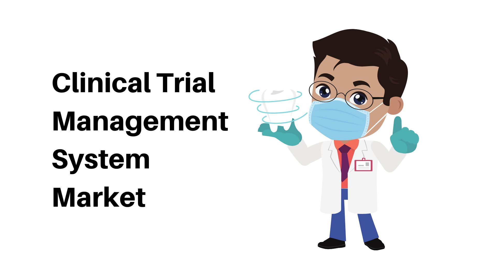 Clinical Trial Management System Market Hit USD 4.37 Bn | CAGR 10.3%