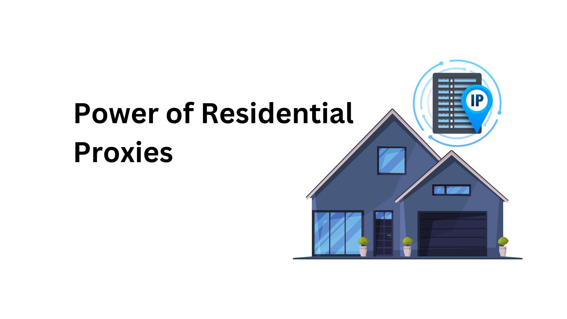 Unleashing the Power of Residential Proxies: How to Gather Data at Scale