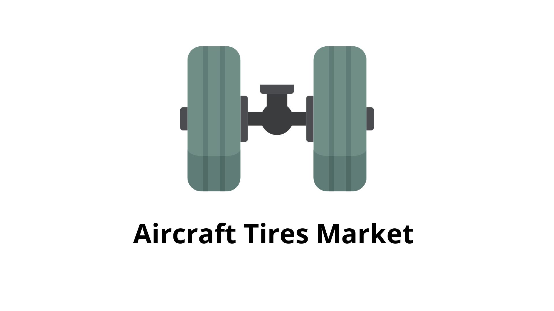 Aircraft Tires Market To Rise Around USD 2.6 Bn by 2032