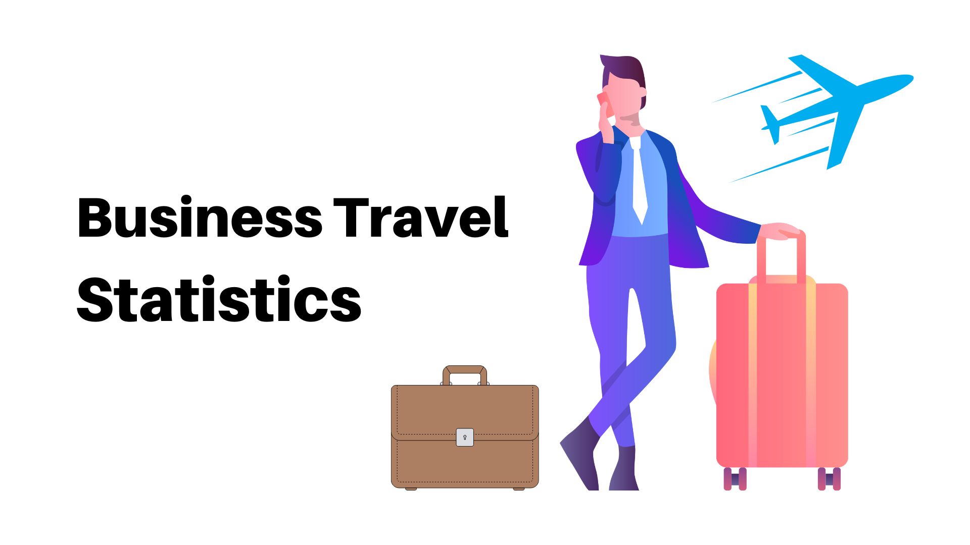 Business Travel Statistics By Industry and Business Size
