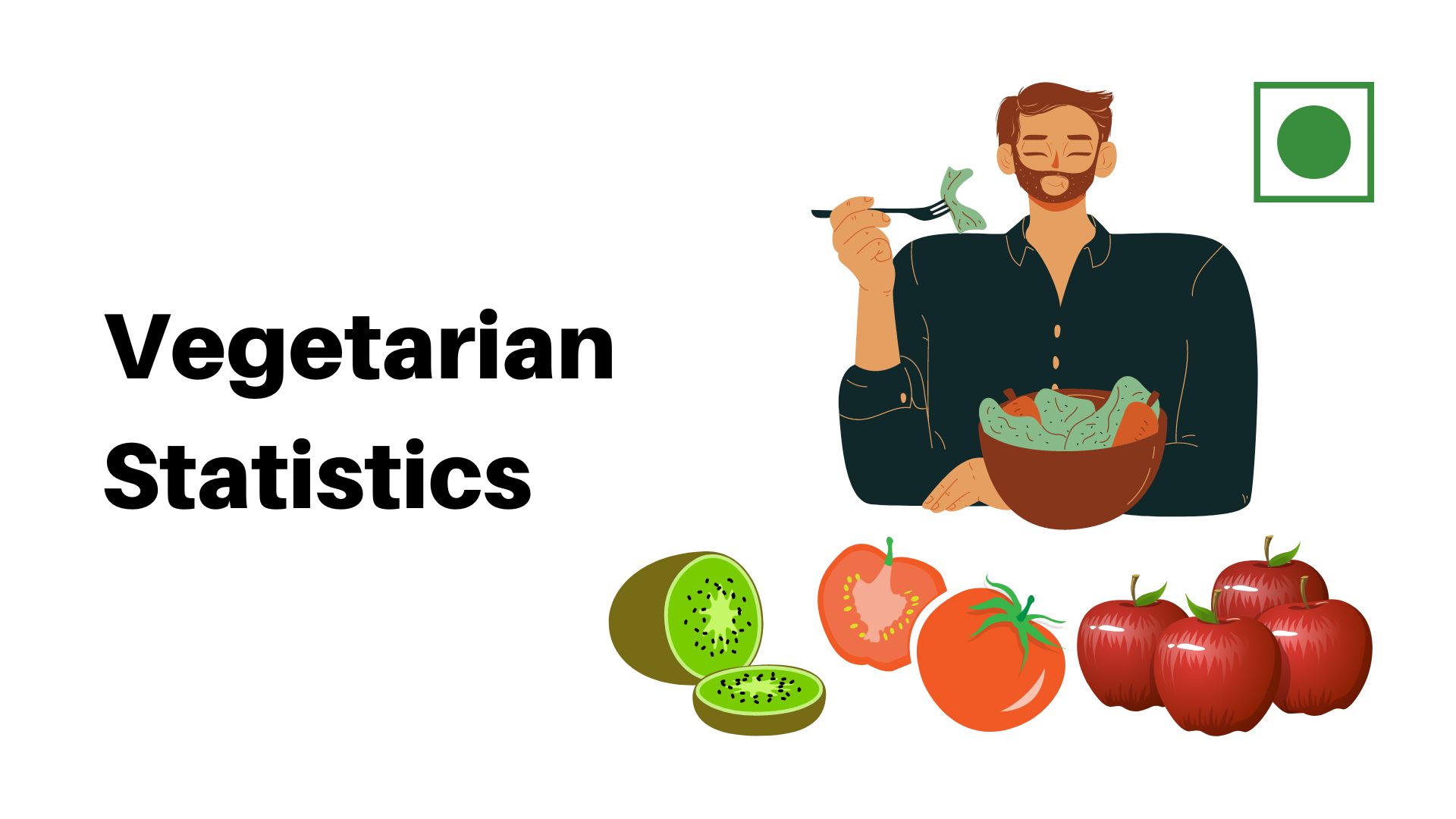 Vegetarian Statistics By Benefits, Country and Demographics