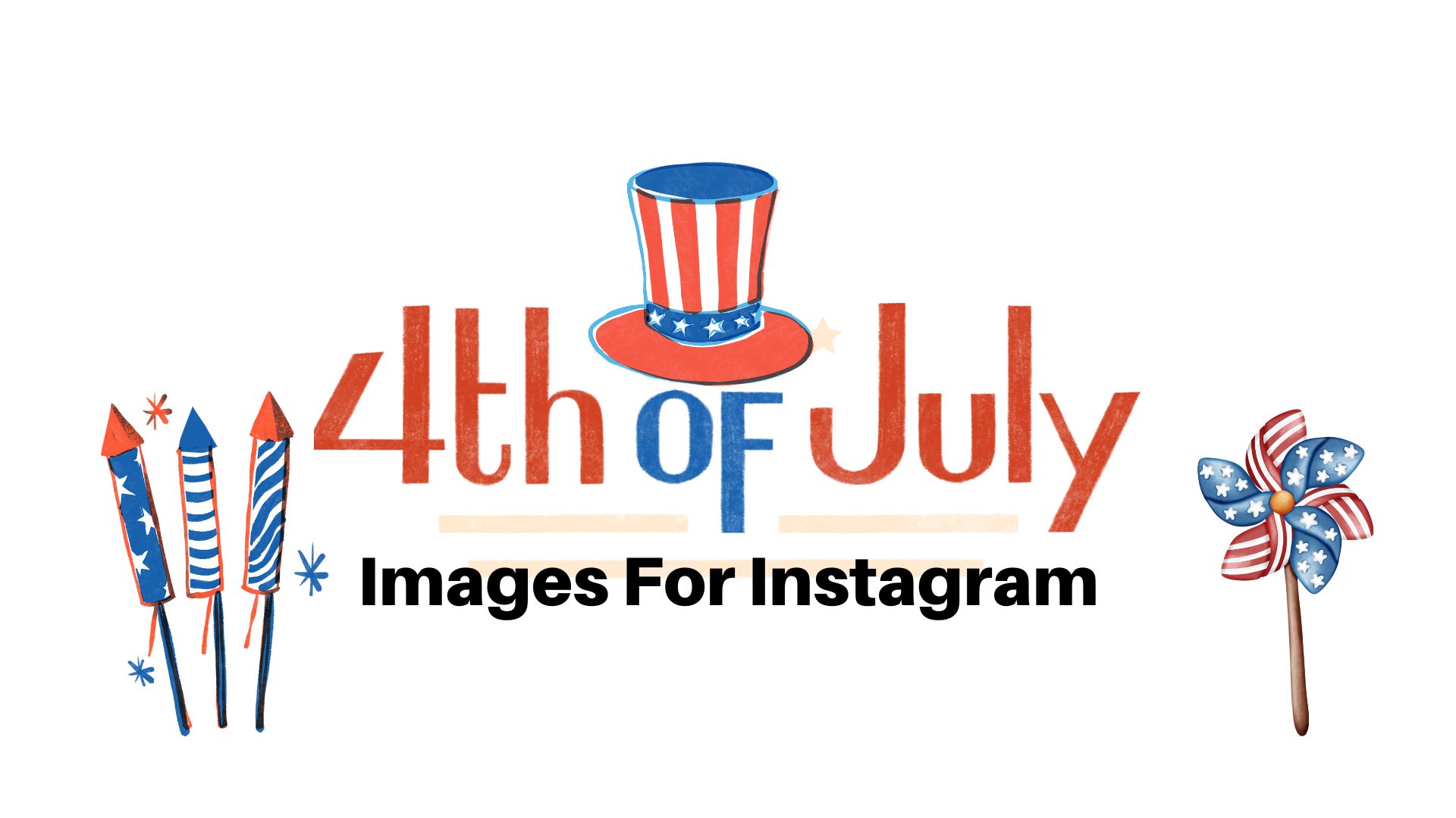 Happy 4th of July Images For Instagram Story, Reels and Post