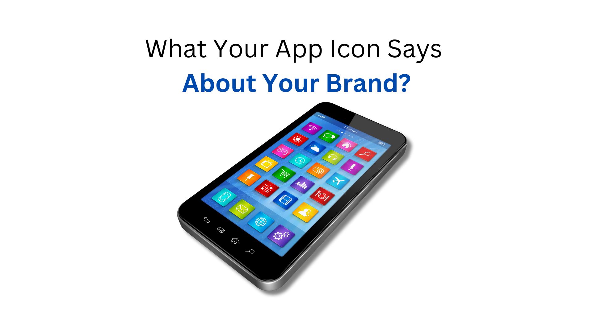 What Your App Icon Says About Your Brand