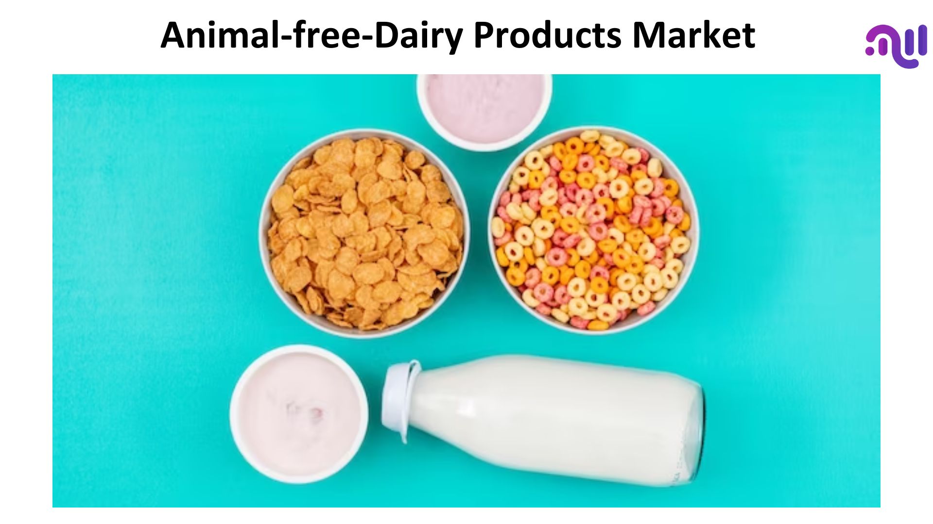 Animal-Free Dairy Products Market To Hit USD 78.8 Billion By 2032