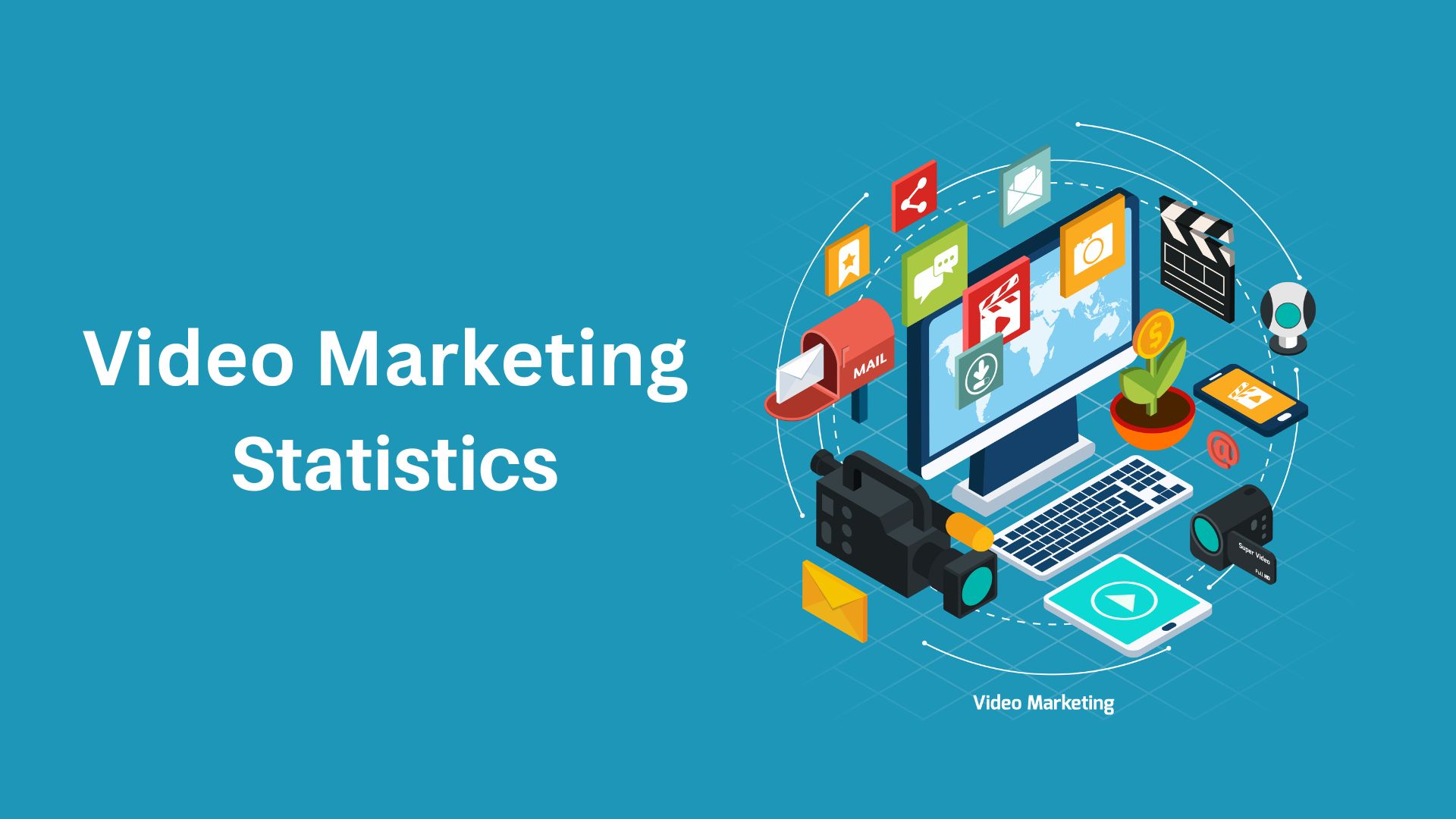 Video Marketing Statistics By Top Platforms Used, Social Media Videos, Preferred Content Marketing Type, Average Spending on video, Customer Preferences, Behavior and Types of Videos