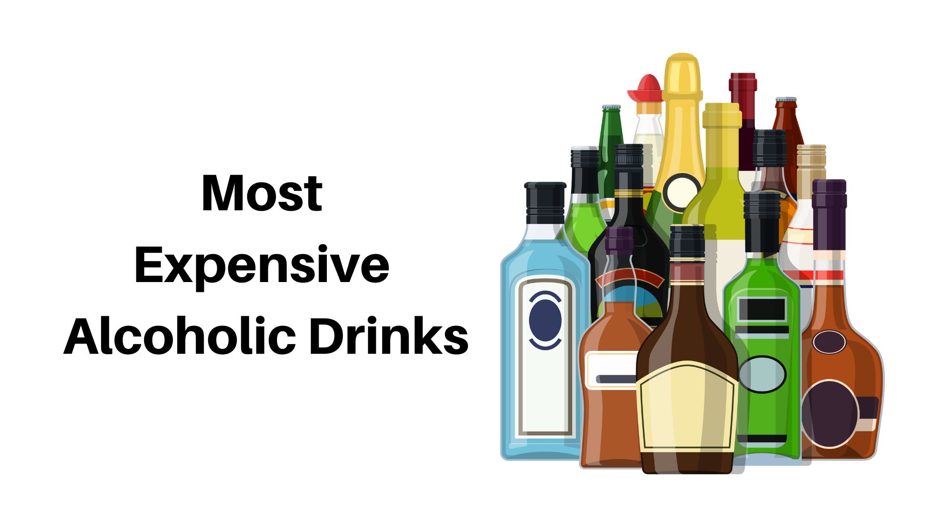 Top 10 Most Expensive Alcoholic Drinks In The World