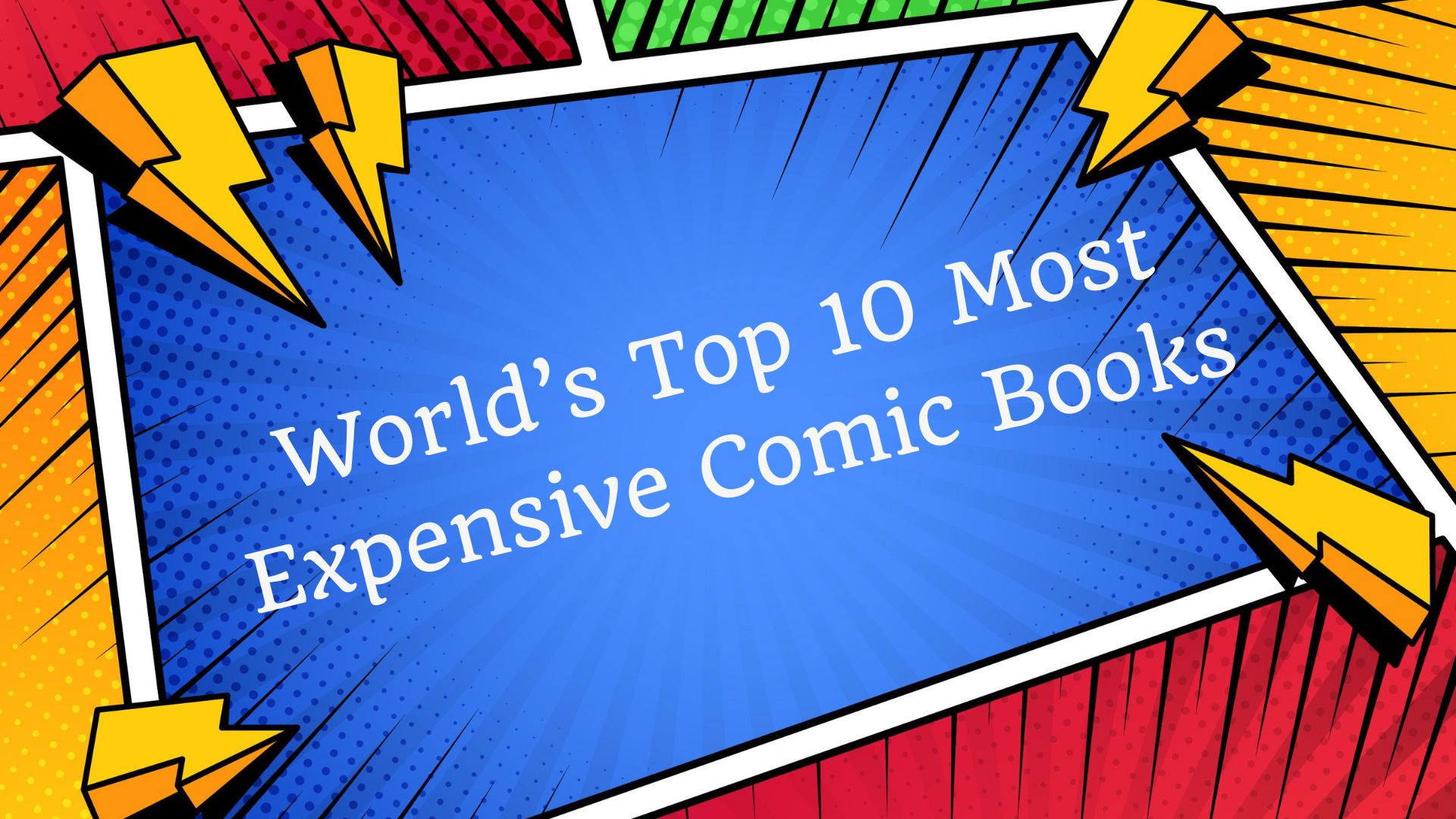 The 10 Most Expensive Comic Books In The World