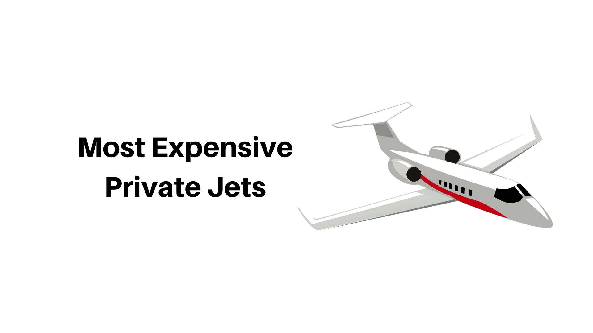 Top 10 Most Expensive Private Jets In The World