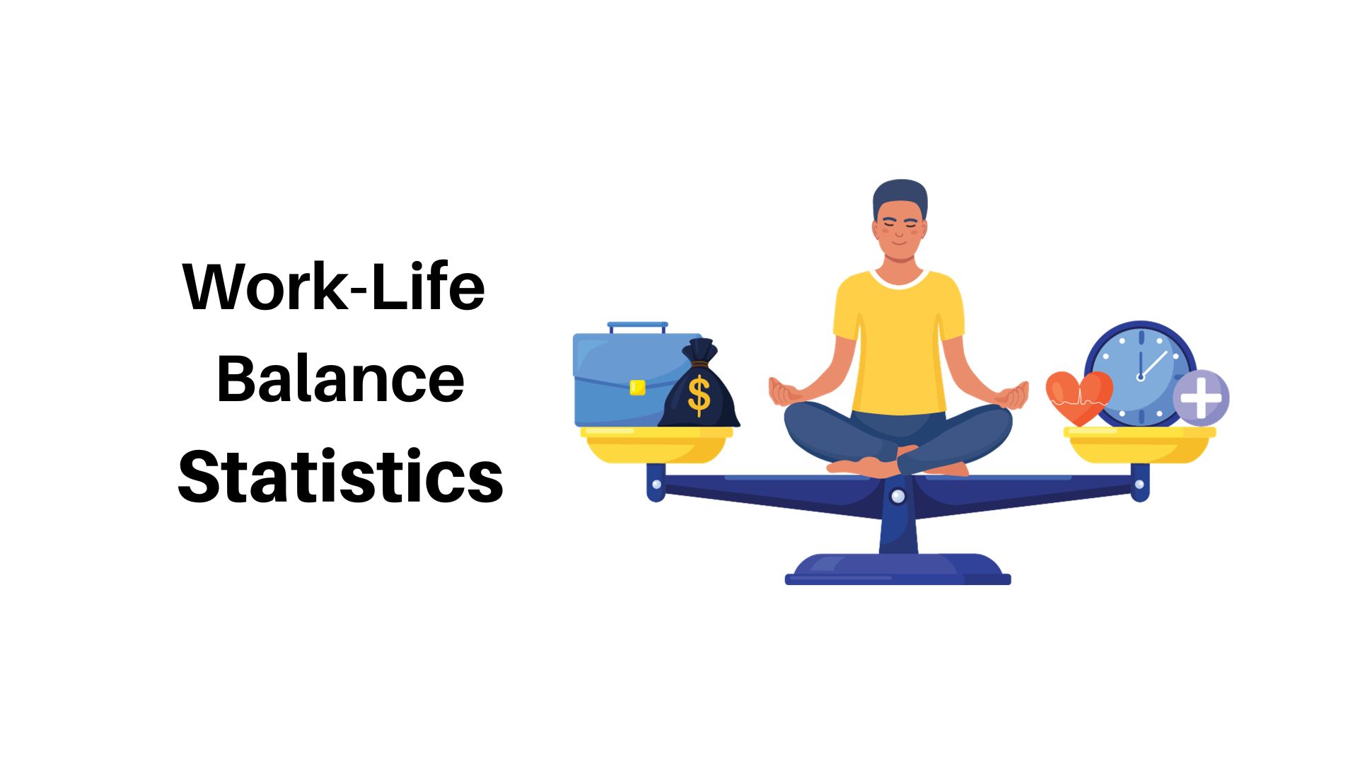 Work-Life Balance Statistics By Facts, Importance, Burnout, Flexible vs. Non-Flexible and Barriers