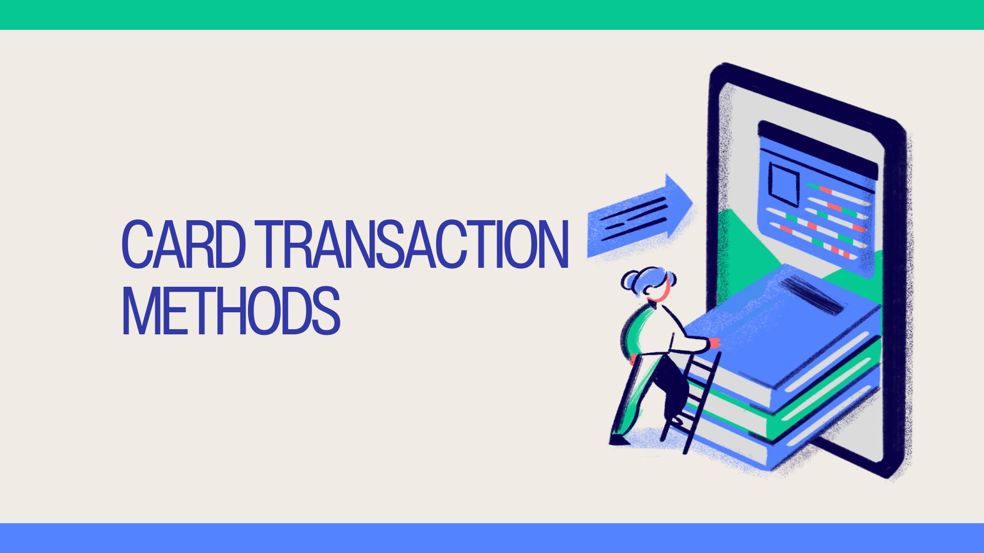 Card Transaction Methods: An In-Depth Overview