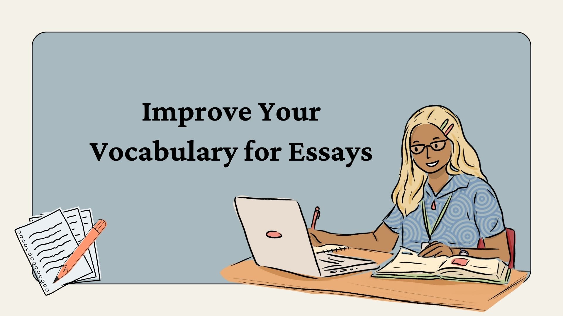 How to Improve Your Vocabulary for Essays