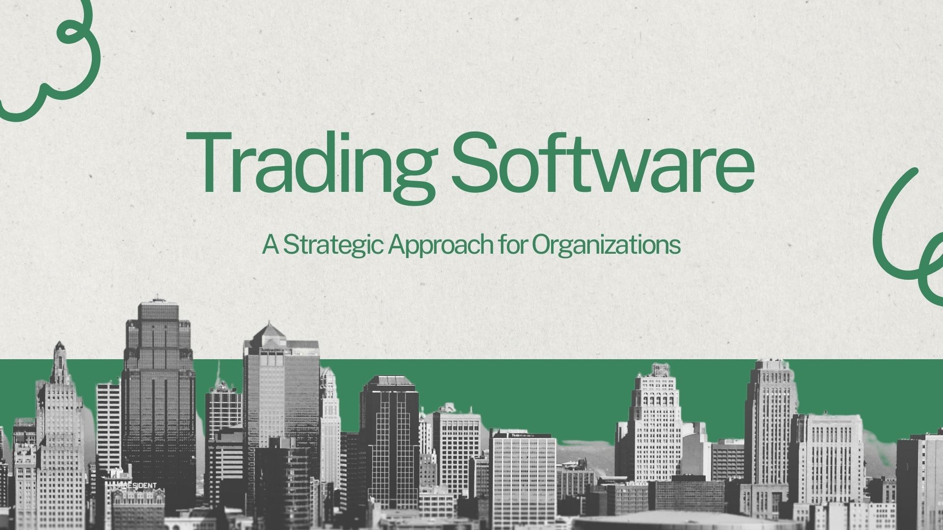 Trading Software: A Strategic Approach for Organizations